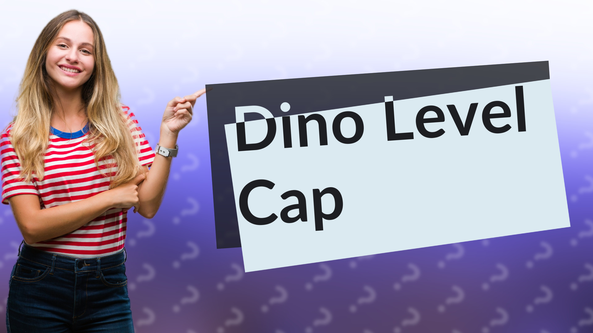 Dino Level Cap