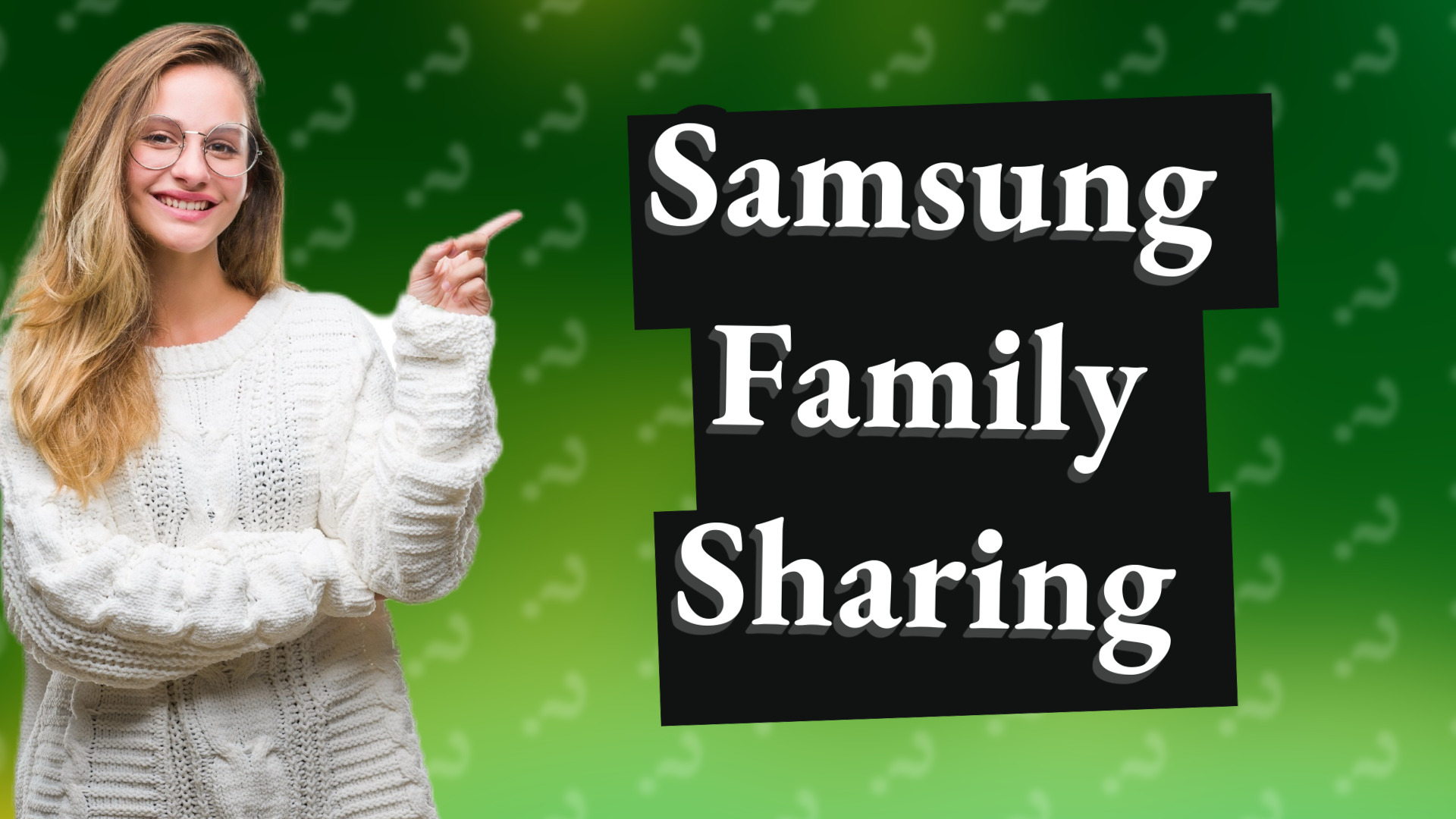 Samsung Family Sharing