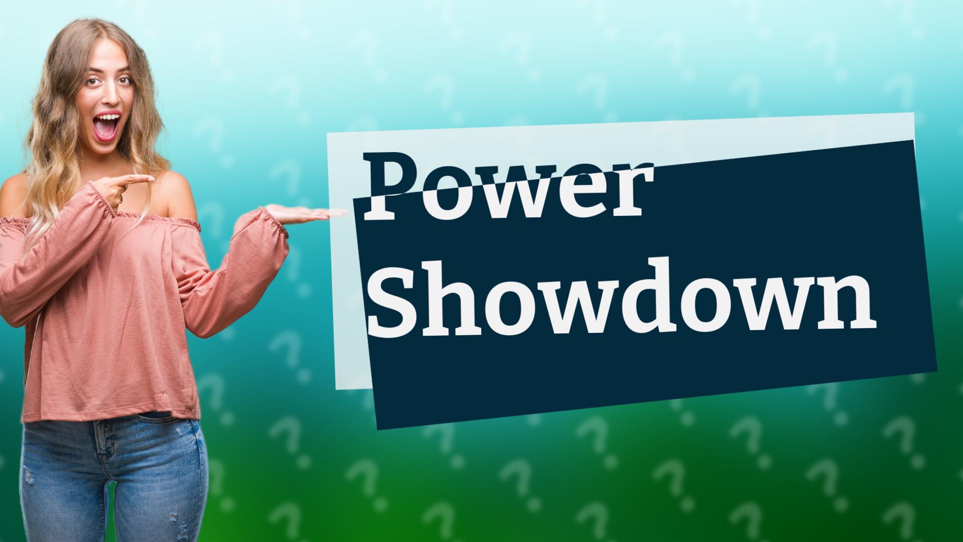 Power Showdown