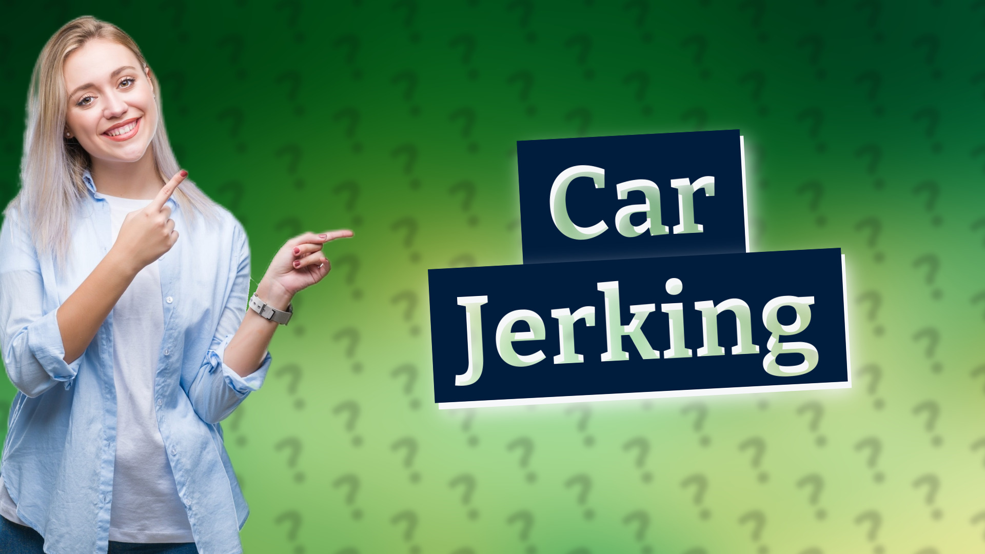 Car Jerking