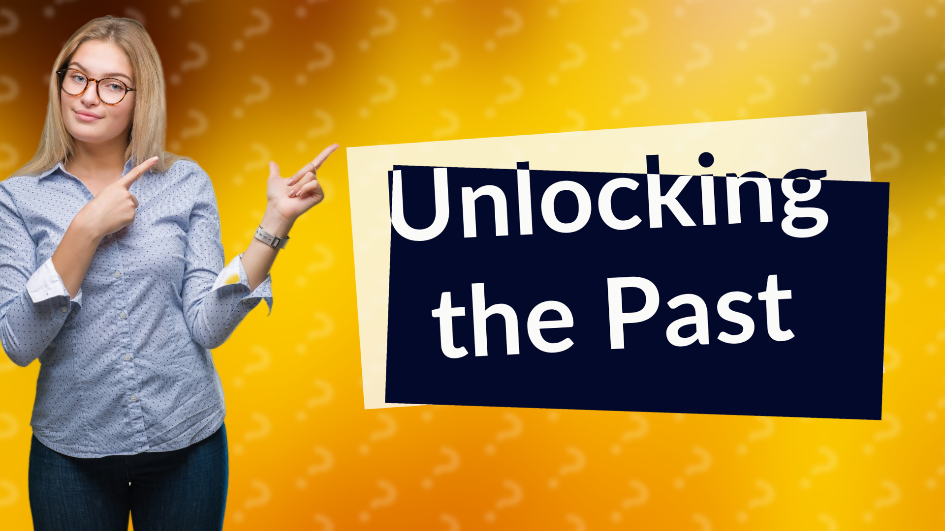 Unlocking the Past