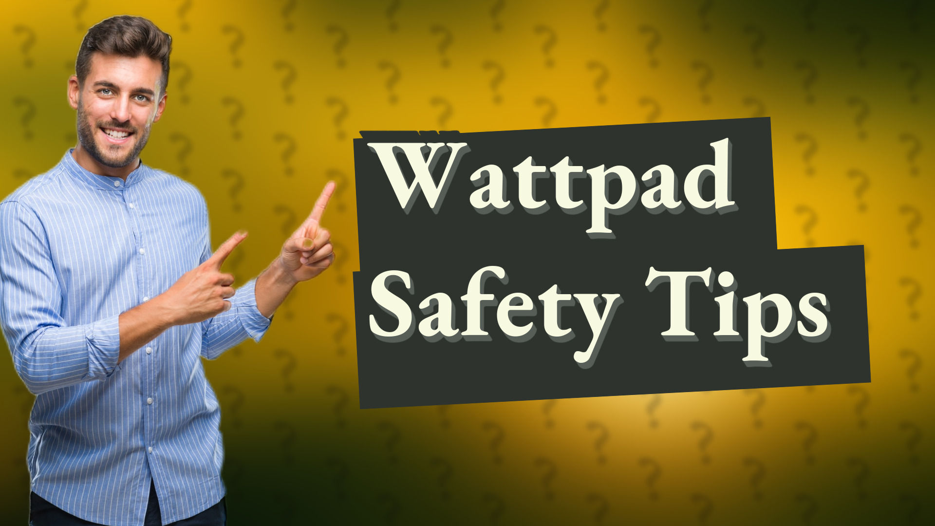 Wattpad Safety Tips