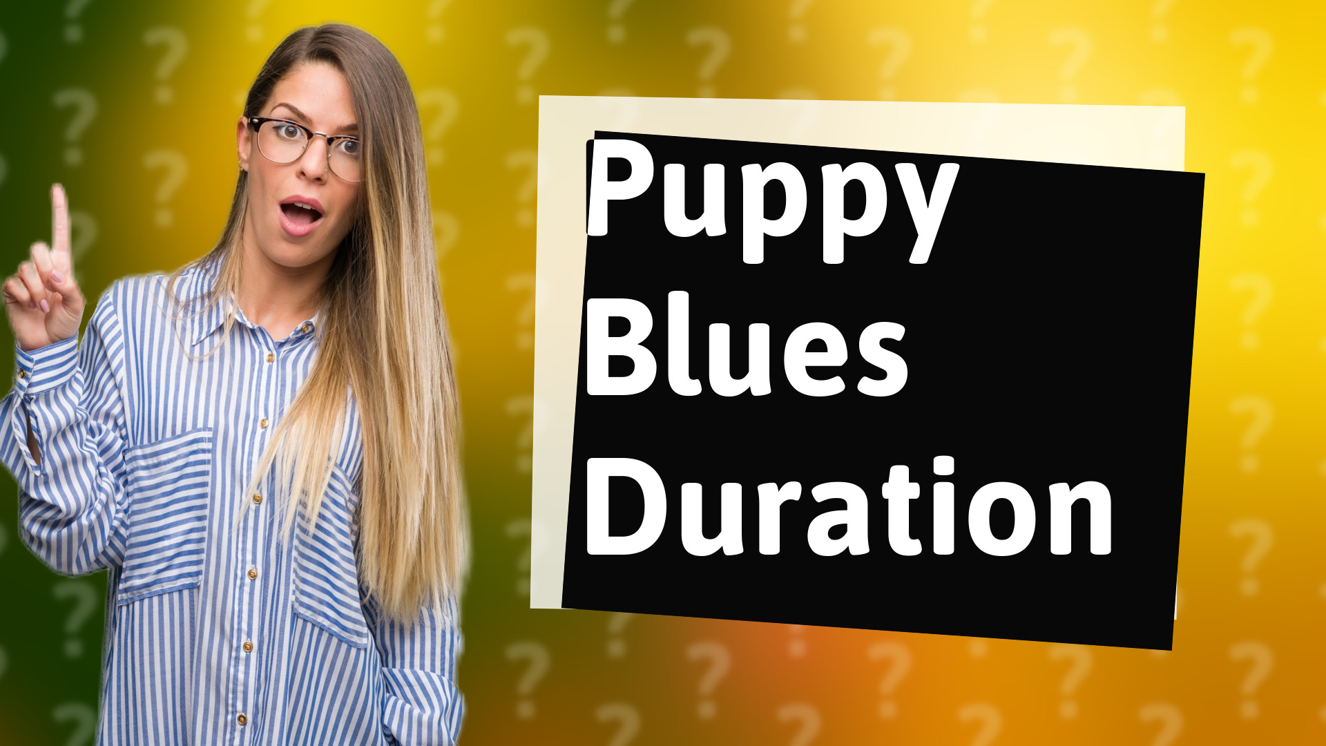 Puppy Blues Duration