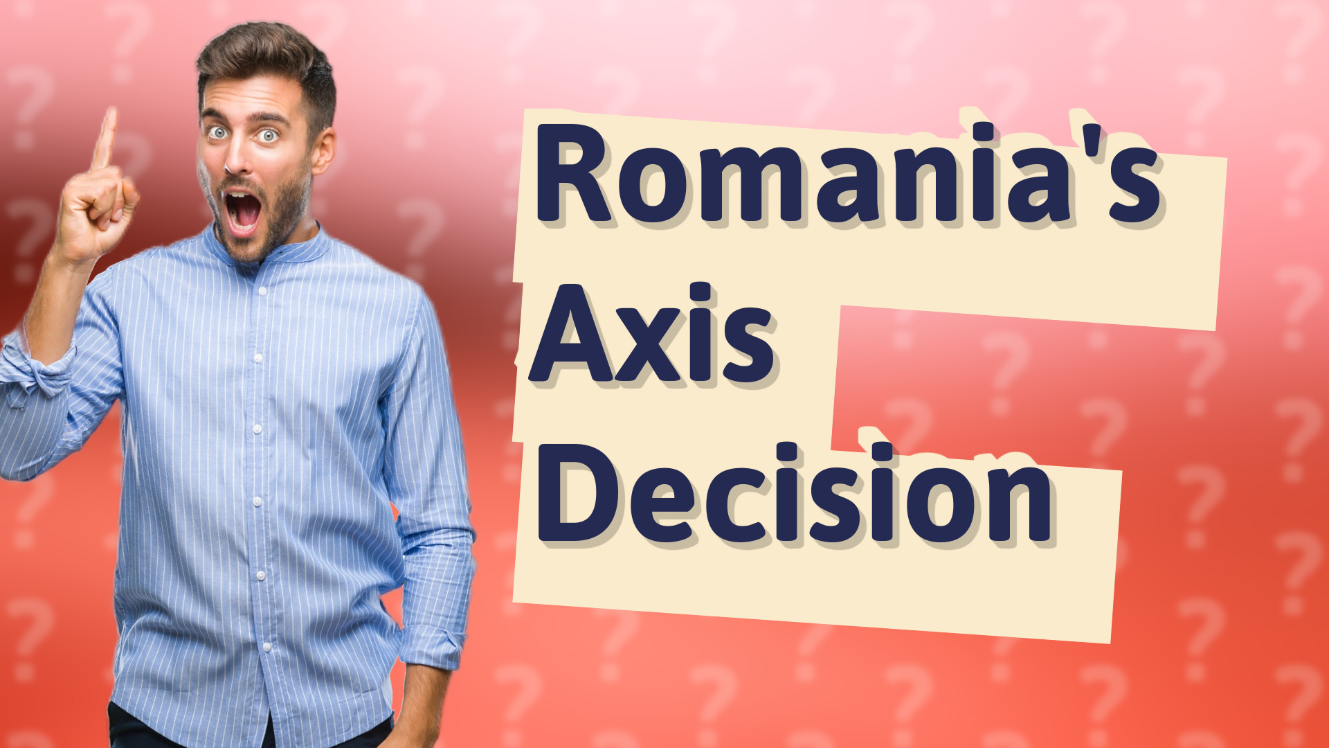 Romania's Axis Decision
