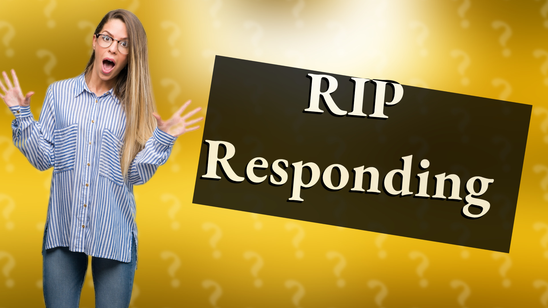 RIP Responding
