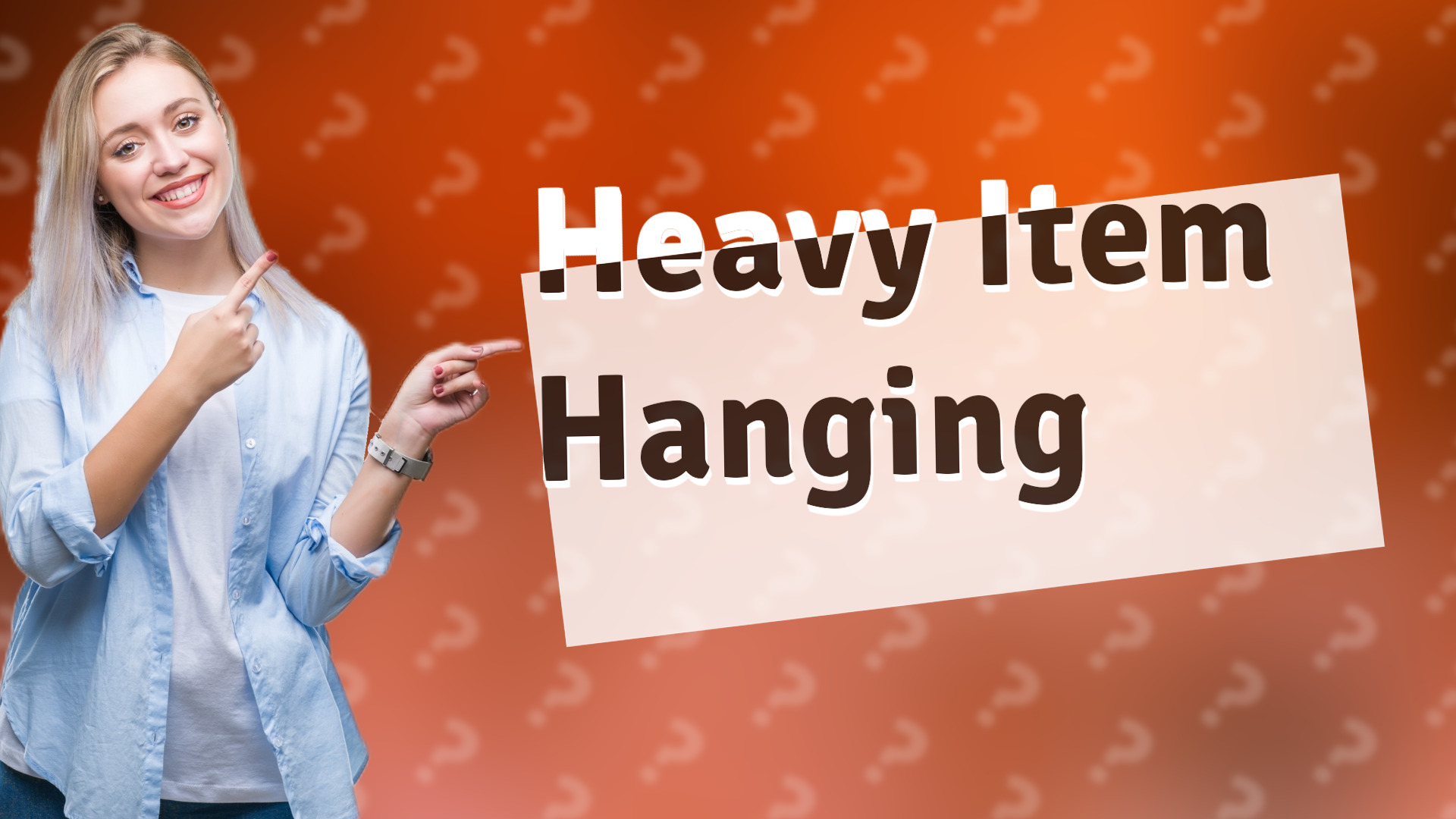 Heavy Item Hanging