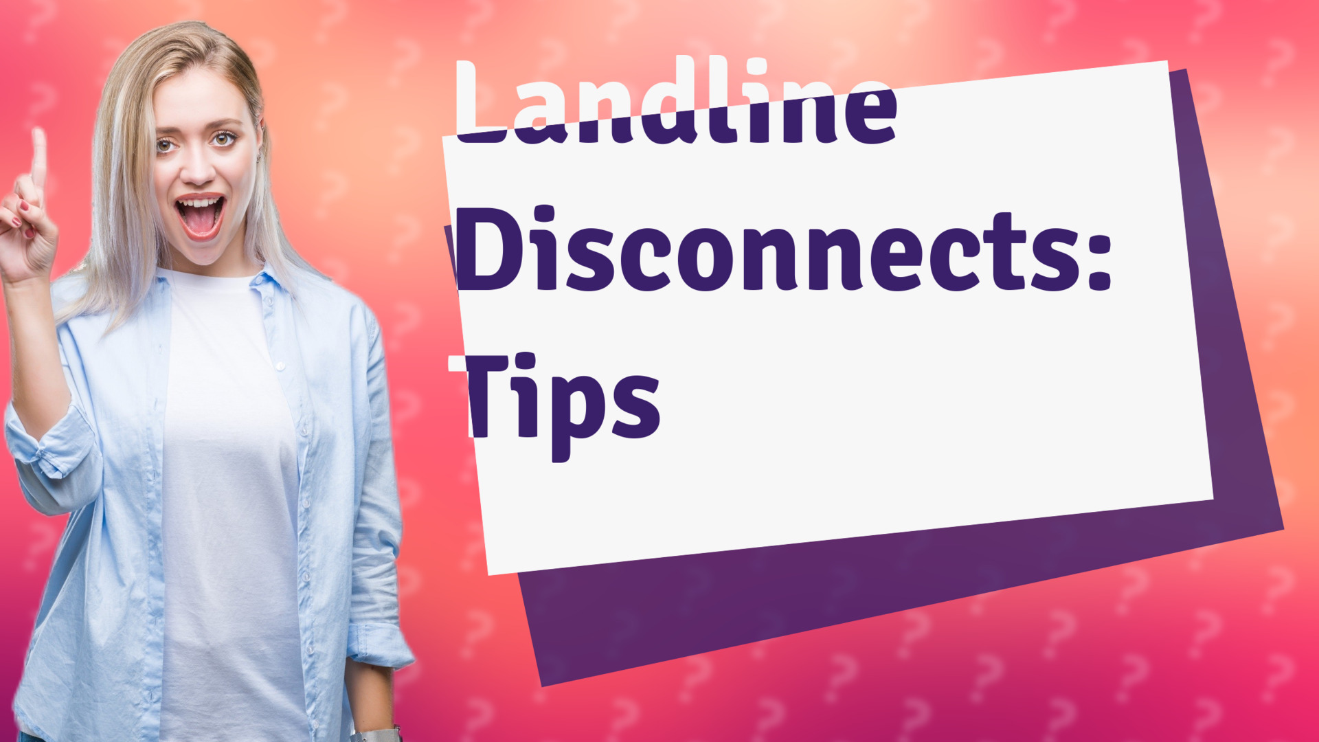 Landline Disconnects: Tips