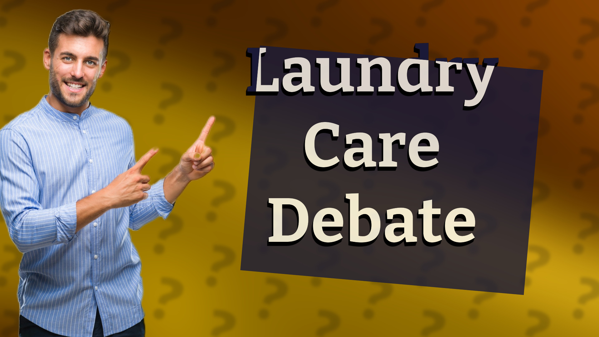 Laundry Care Debate