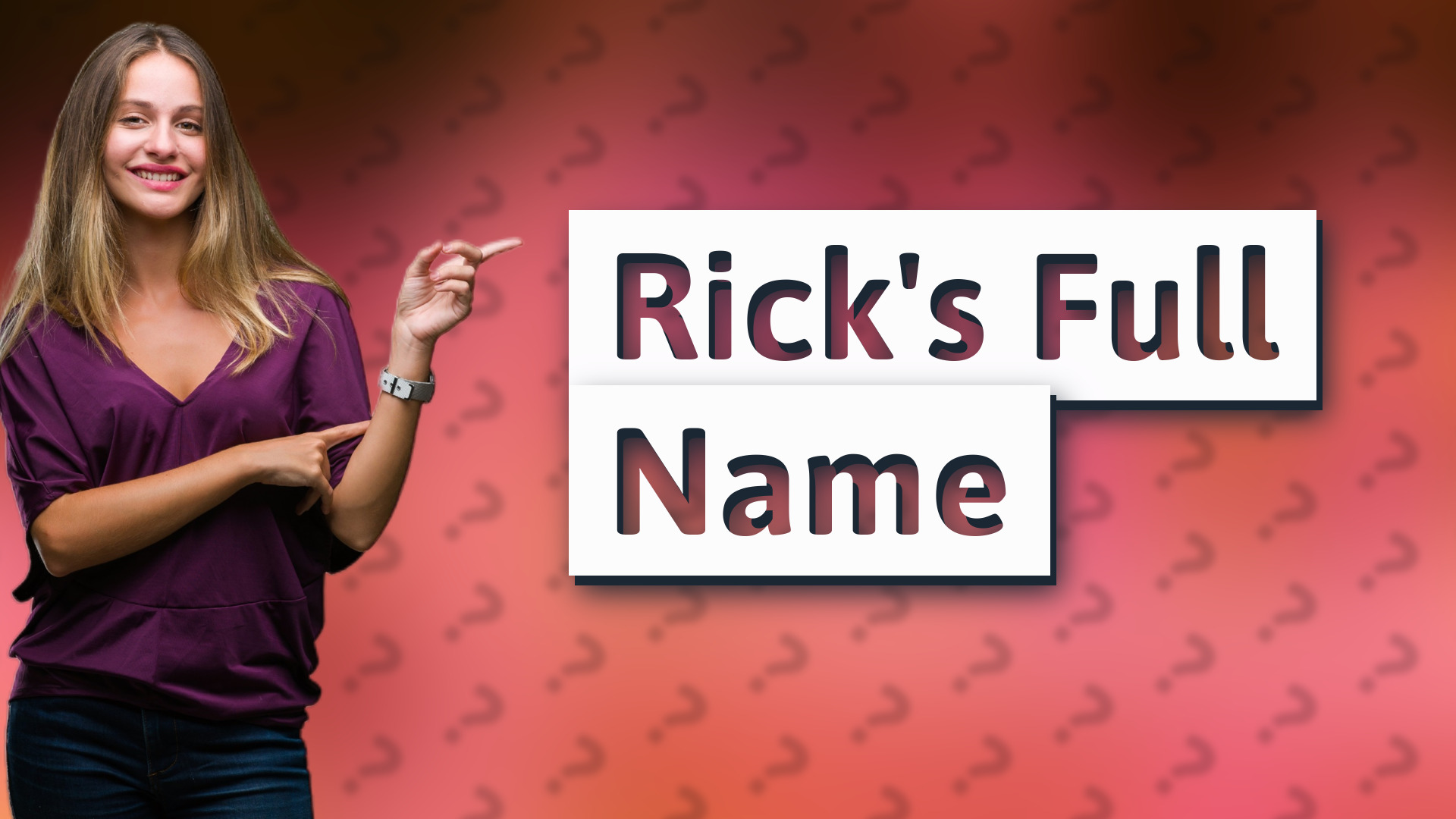 Rick's Full Name