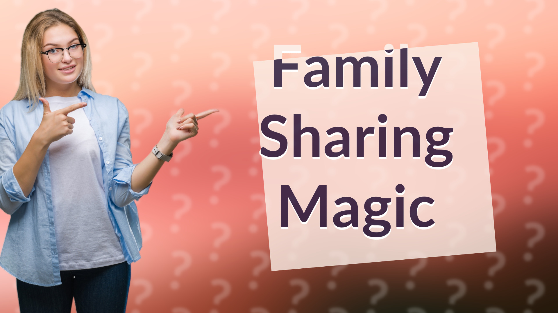 Family Sharing Magic