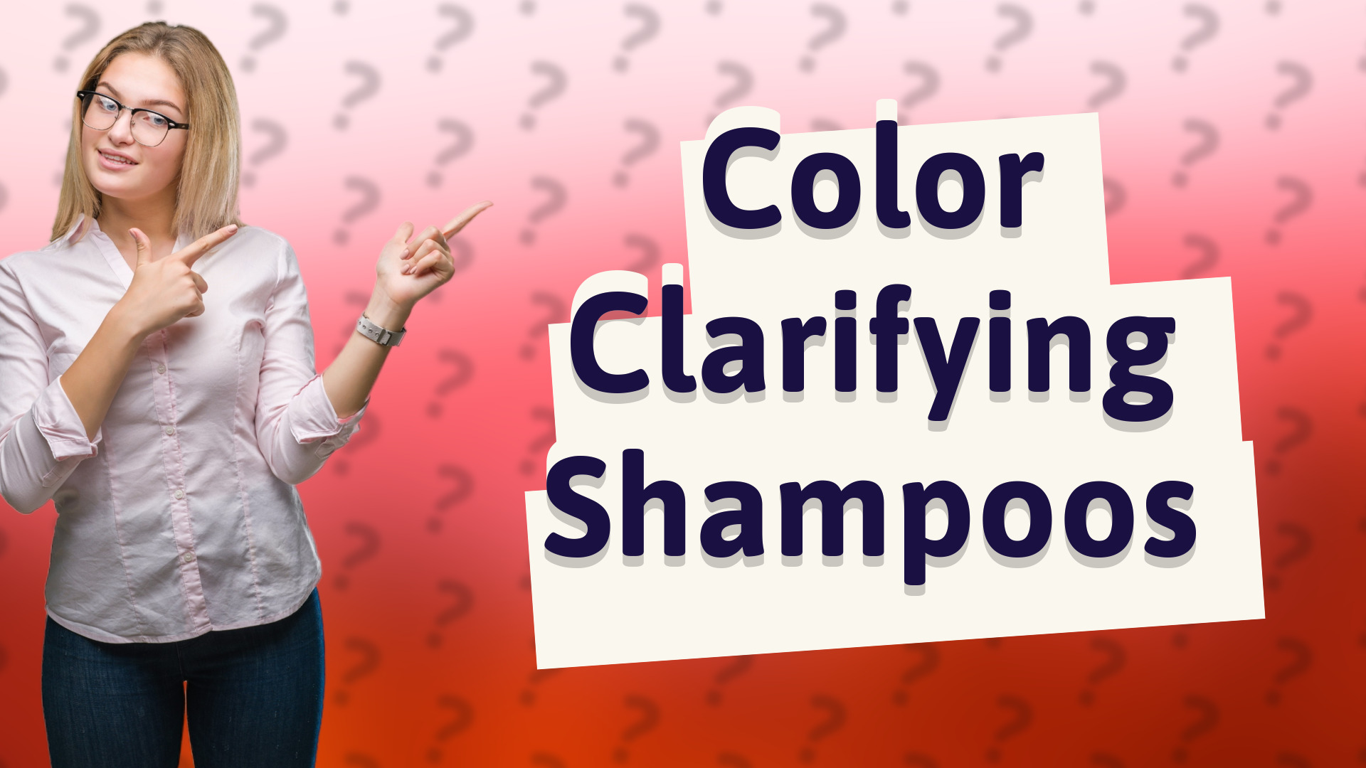 Color Clarifying Shampoos