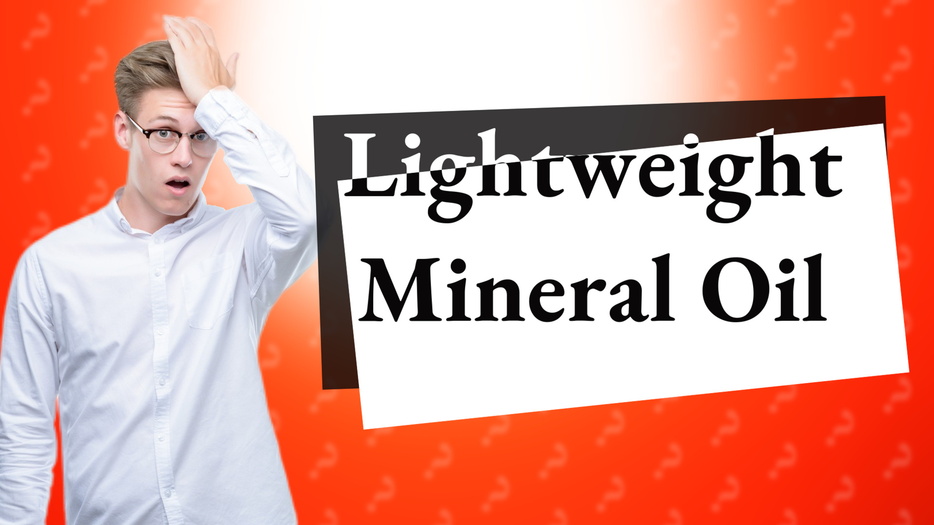 Lightweight Mineral Oil
