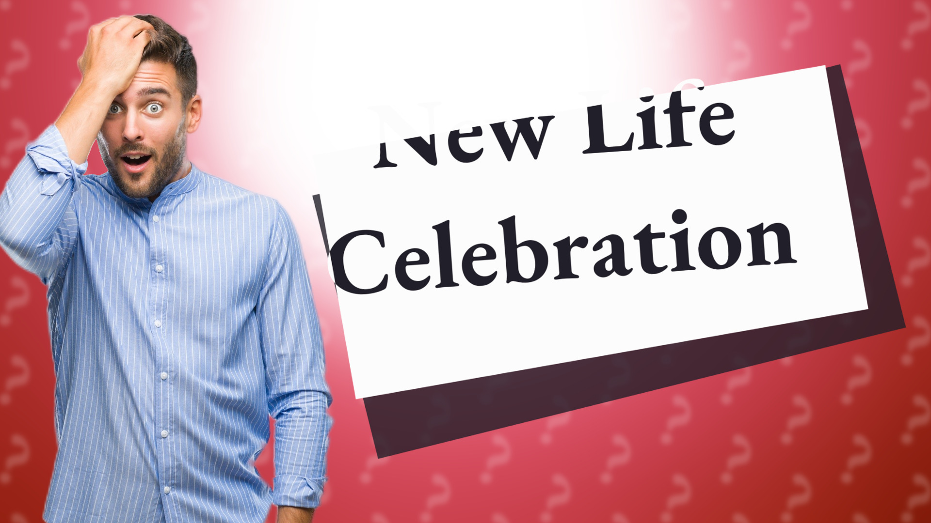 New Life Celebration