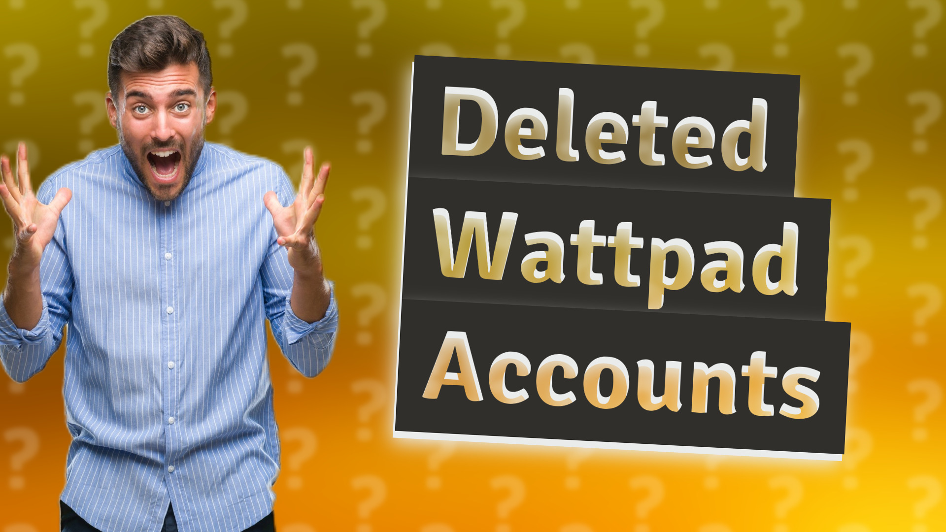 Deleted Wattpad Accounts