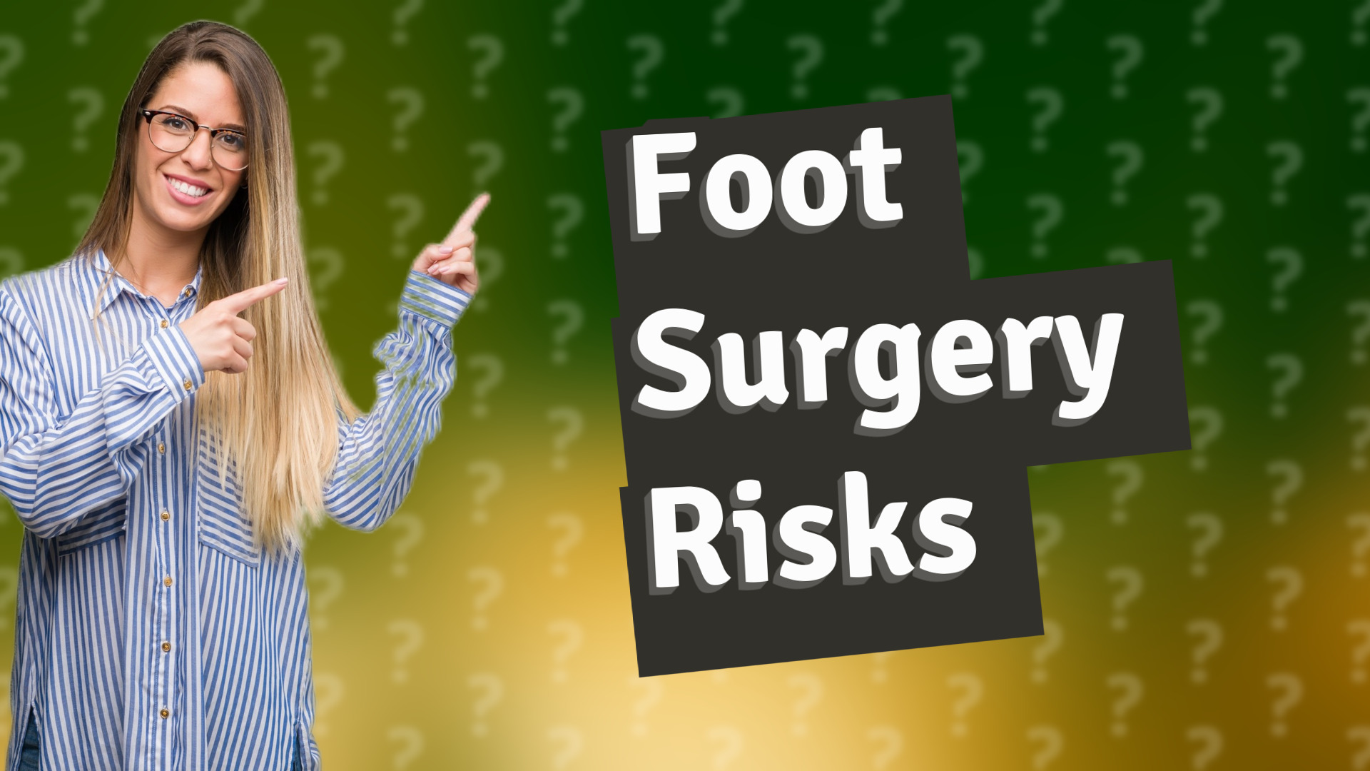 Foot Surgery Risks