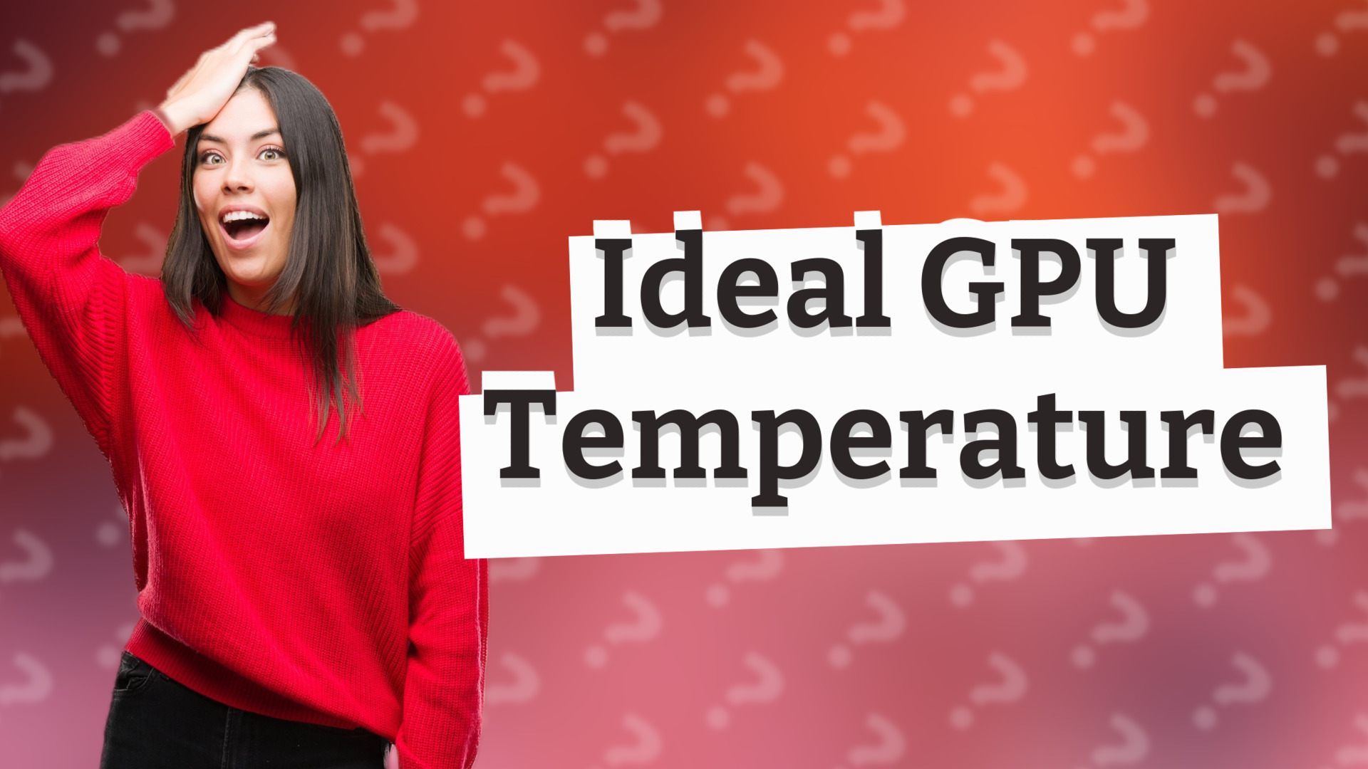 Ideal GPU Temperature