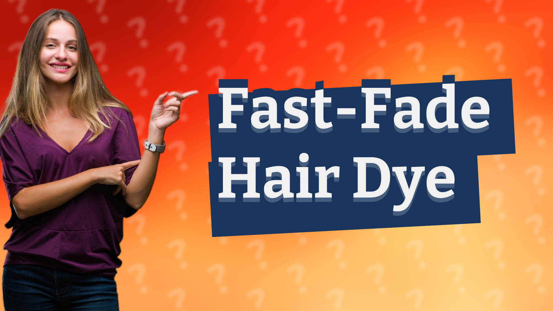 Fast-Fade Hair Dye