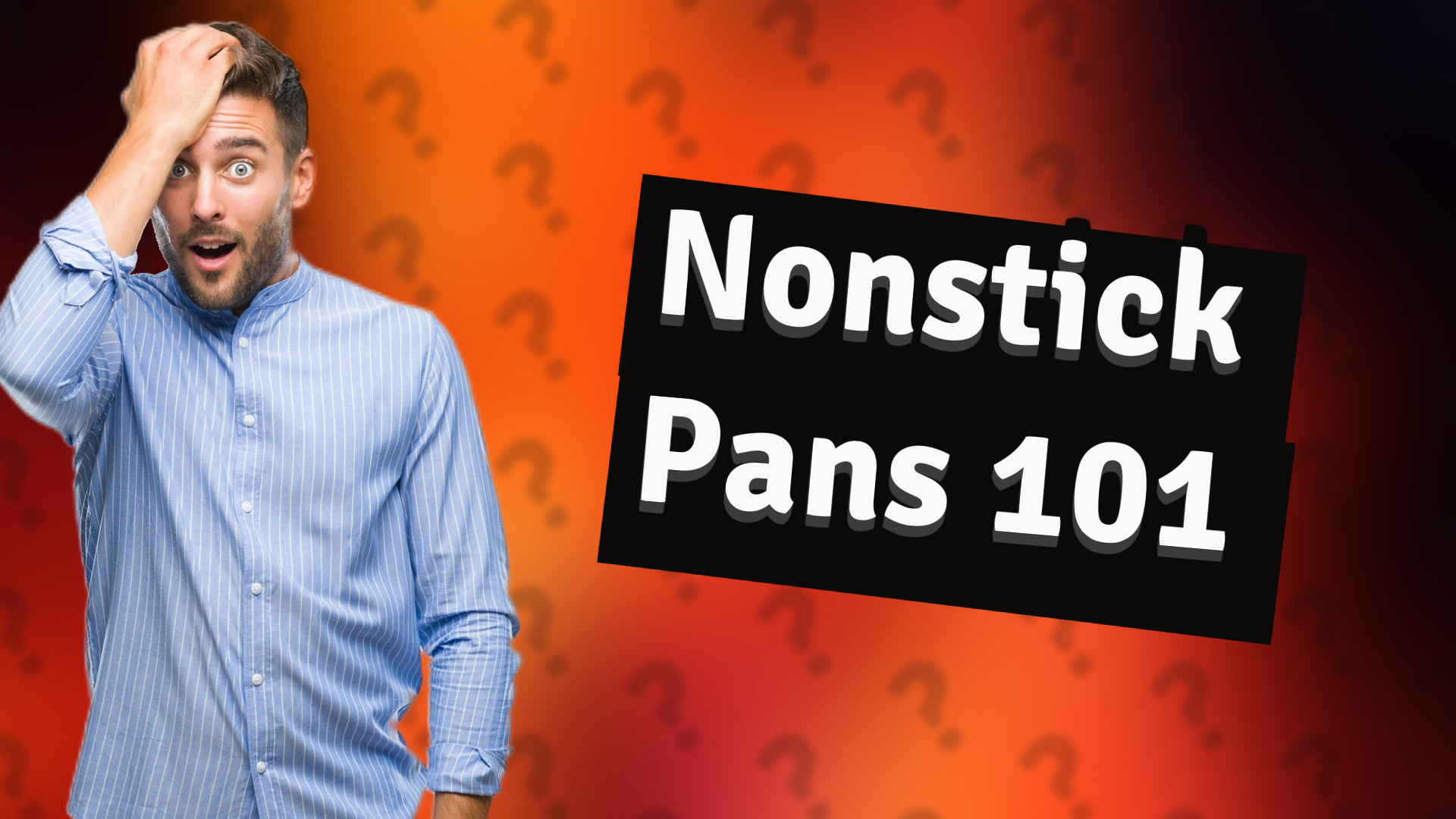 Nonstick Pans 101