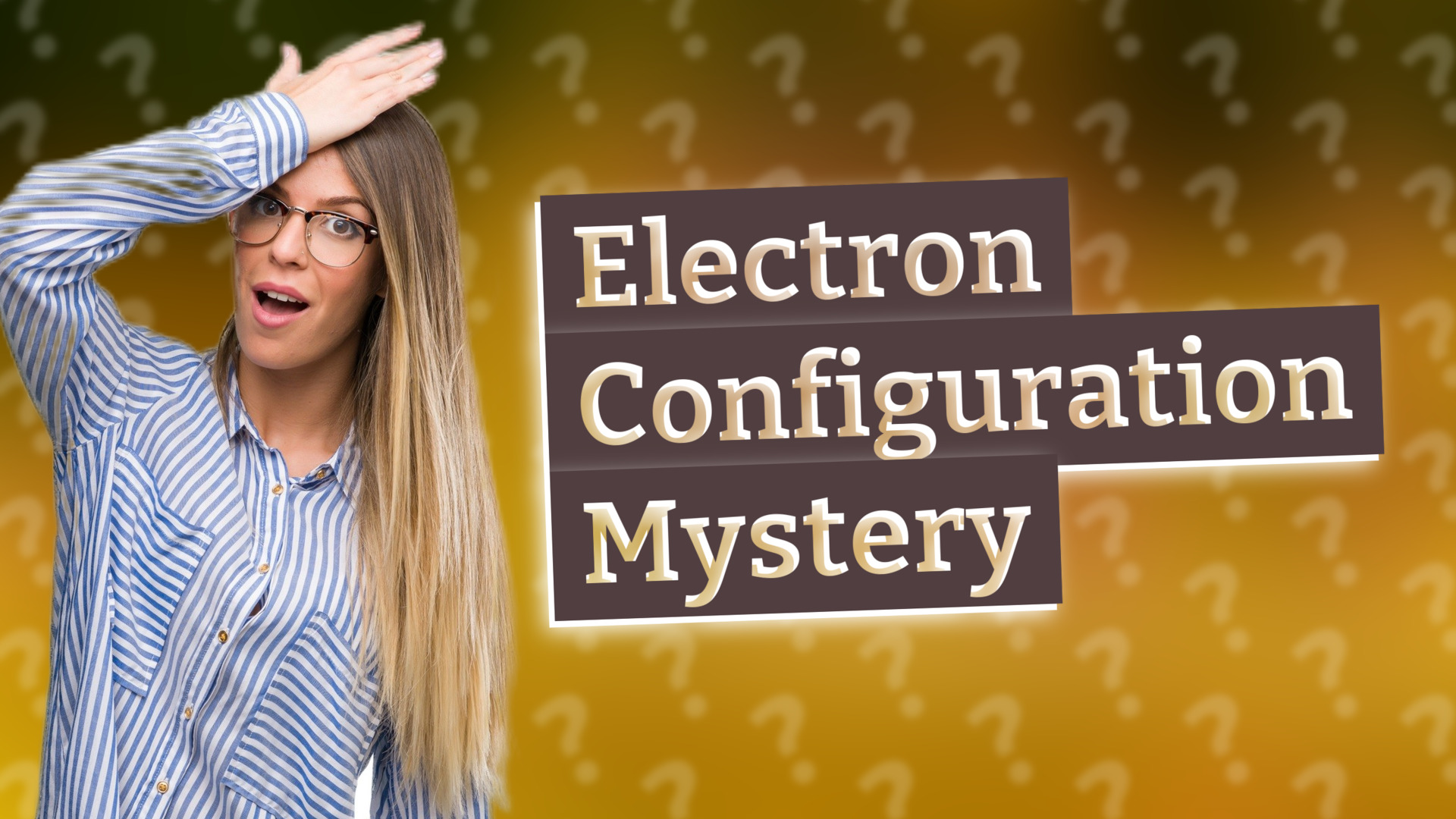 Electron Configuration Mystery