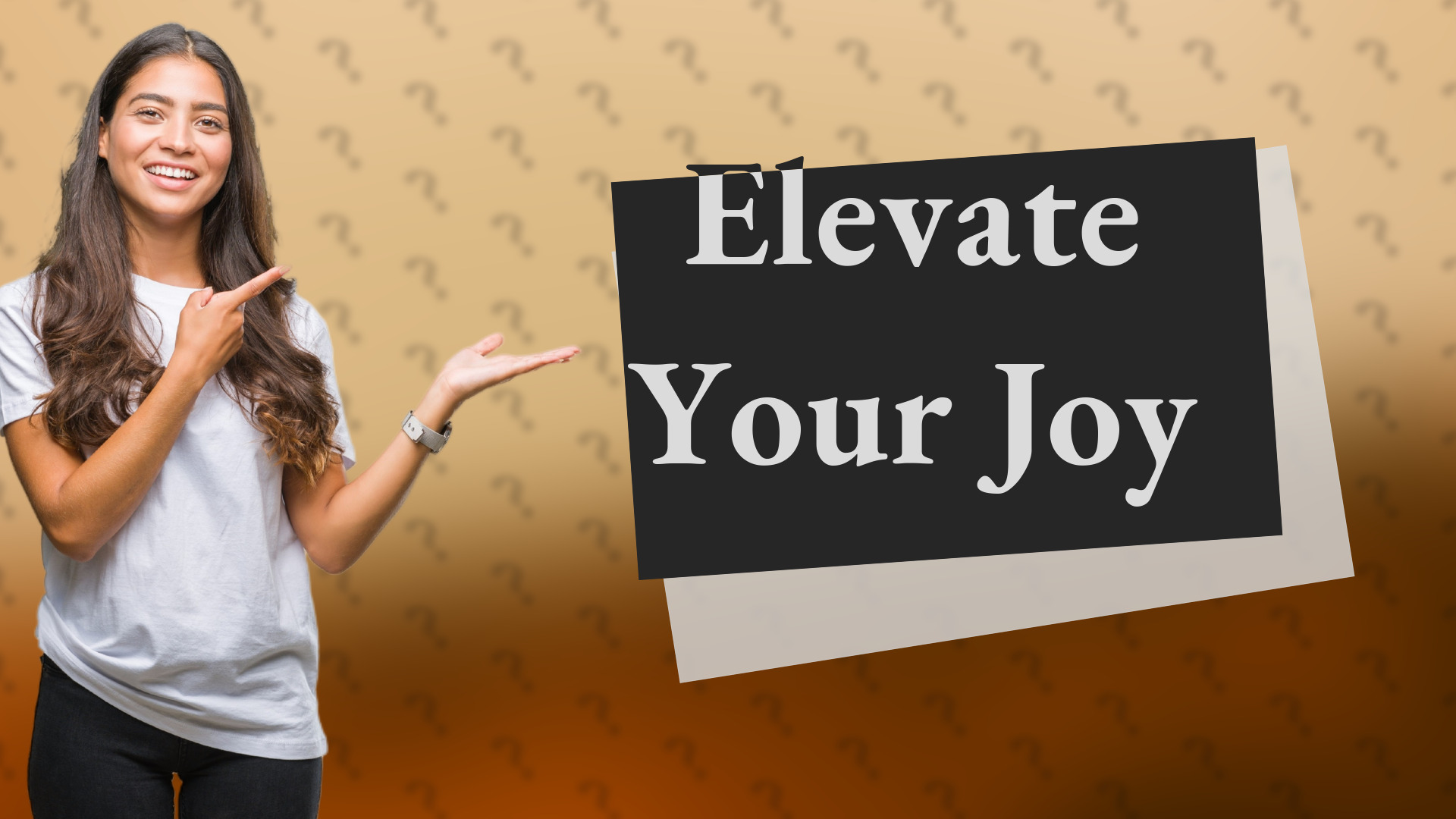 Elevate Your Joy