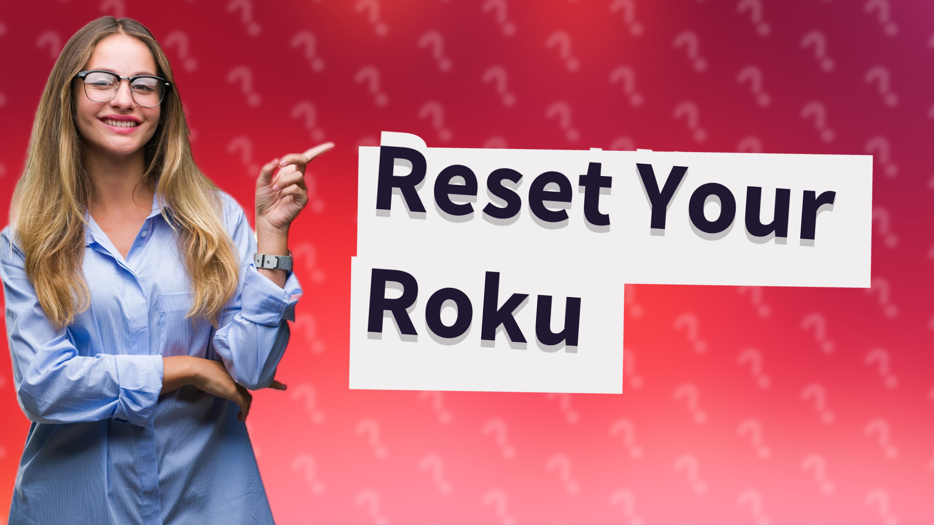 Reset Your Roku