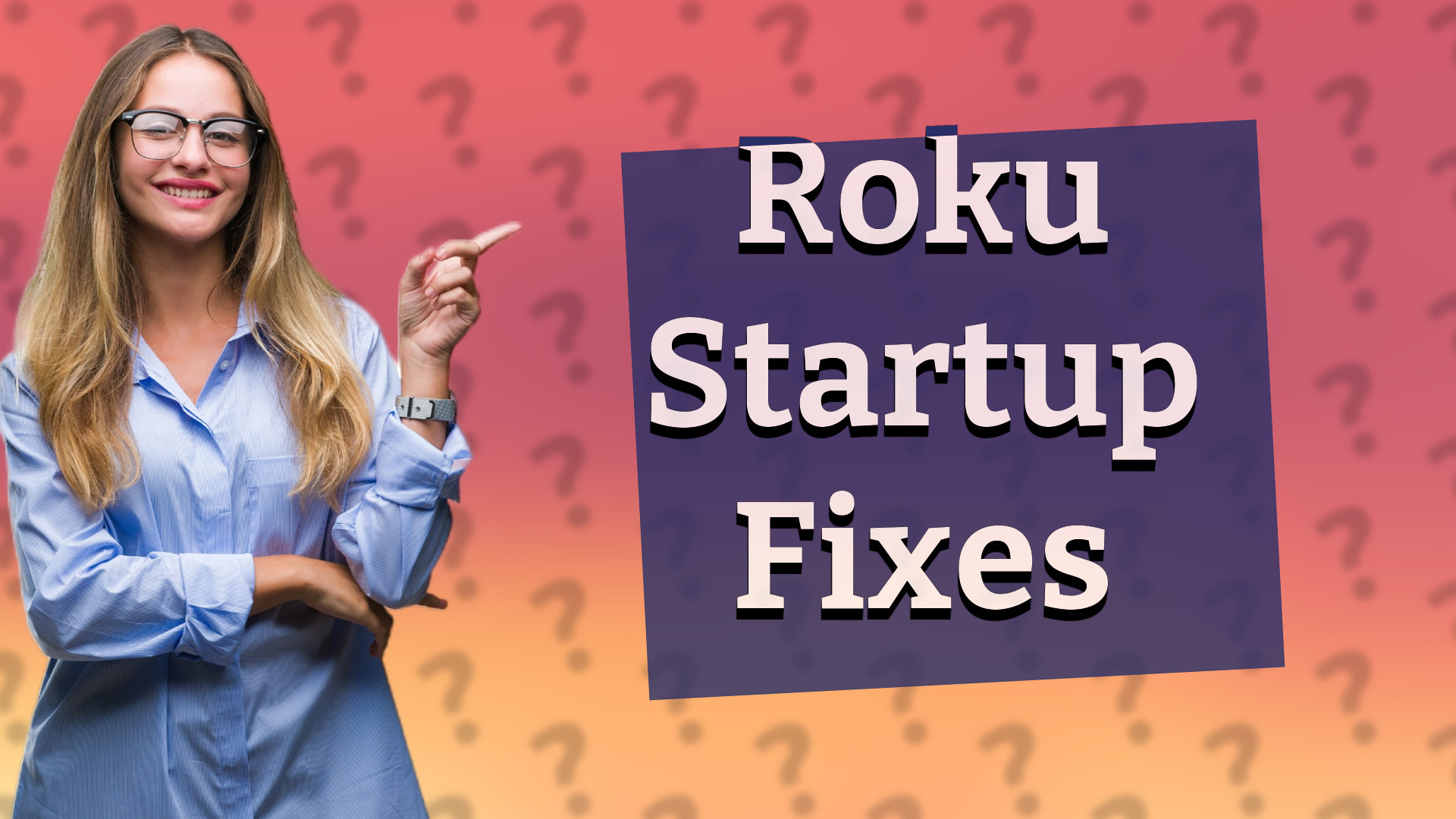 Roku Startup Fixes
