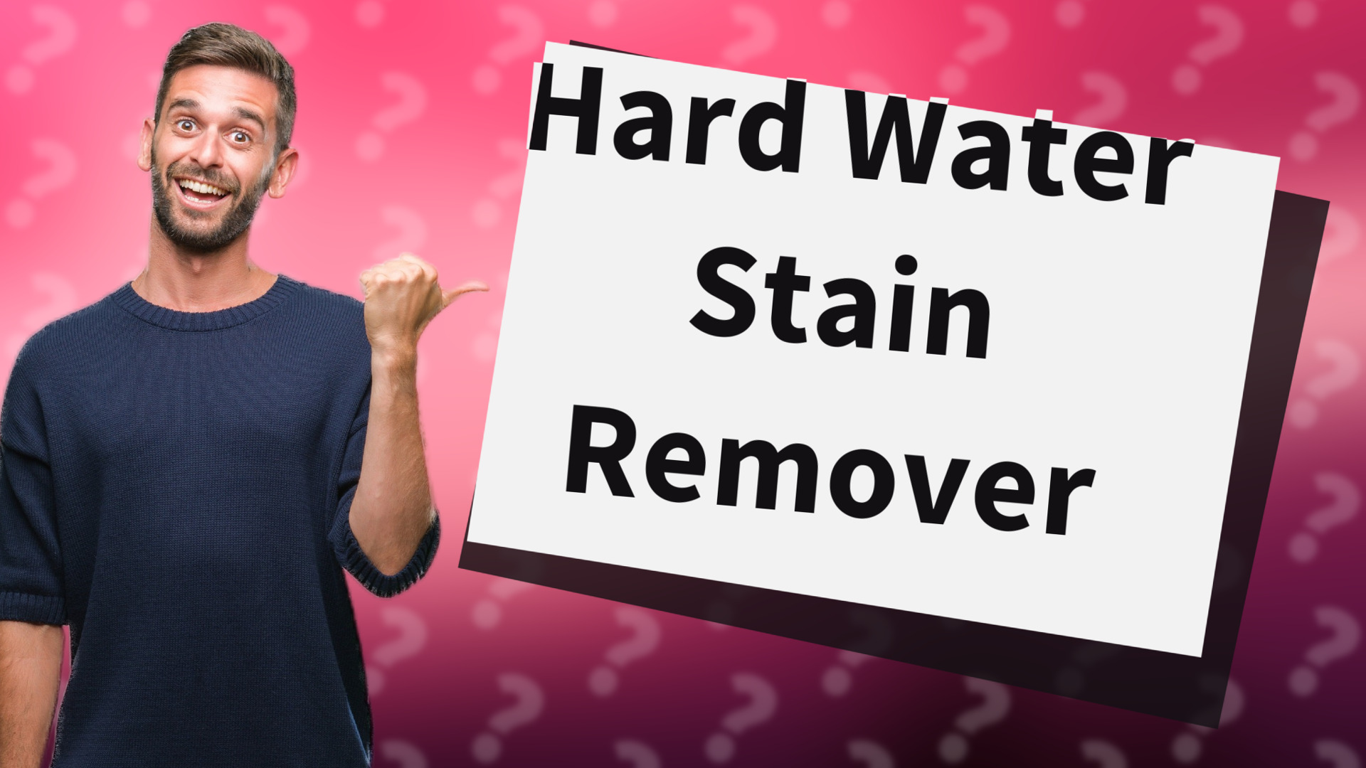 Hard Water Stain Remover