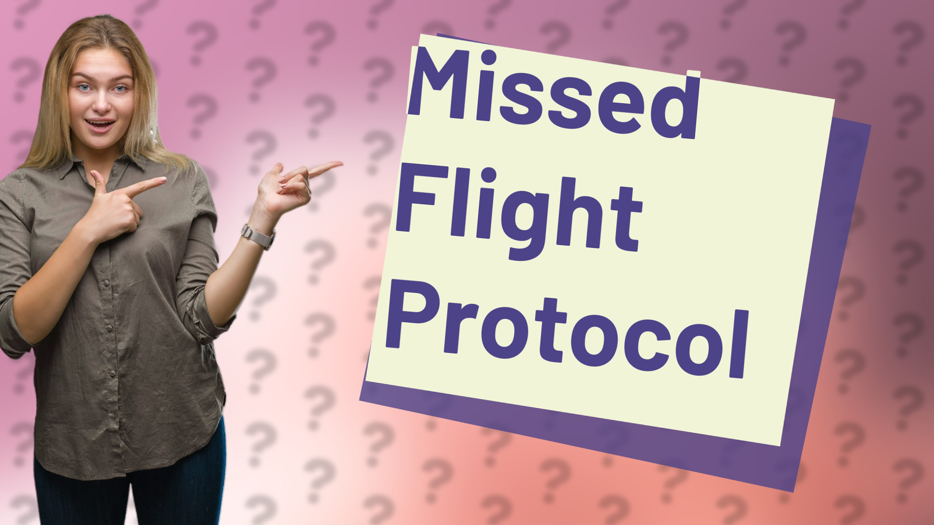Missed Flight Protocol