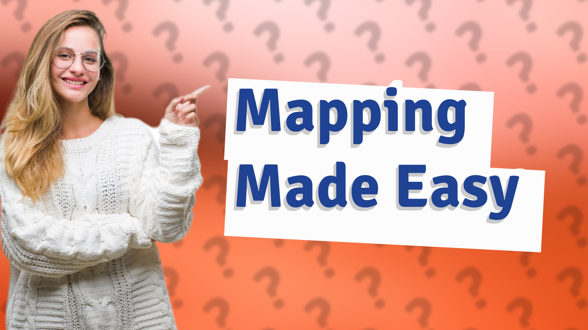 Mapping Made Easy