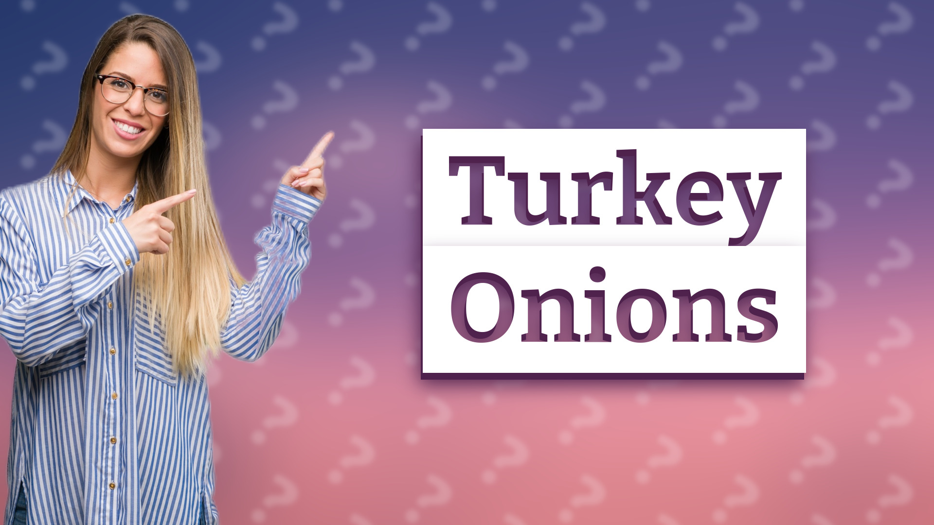 Turkey Onions