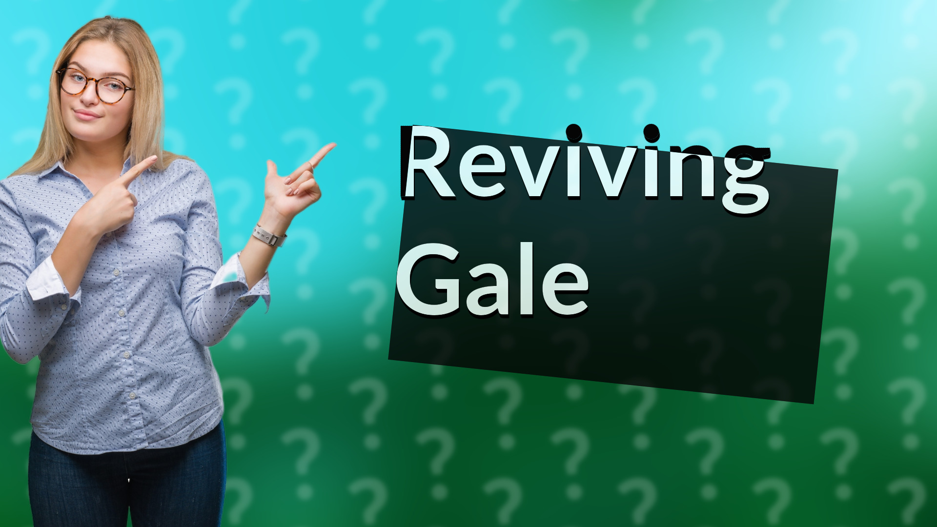 Reviving Gale