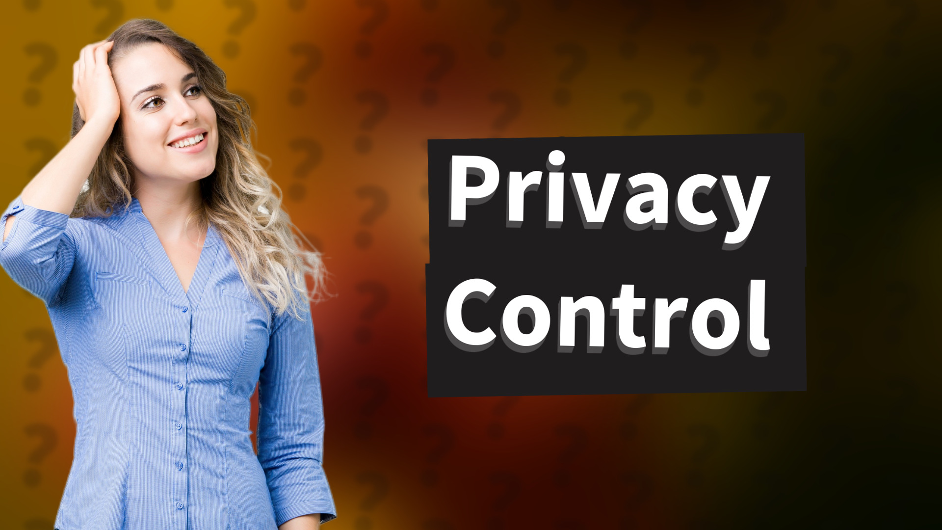 Privacy Control