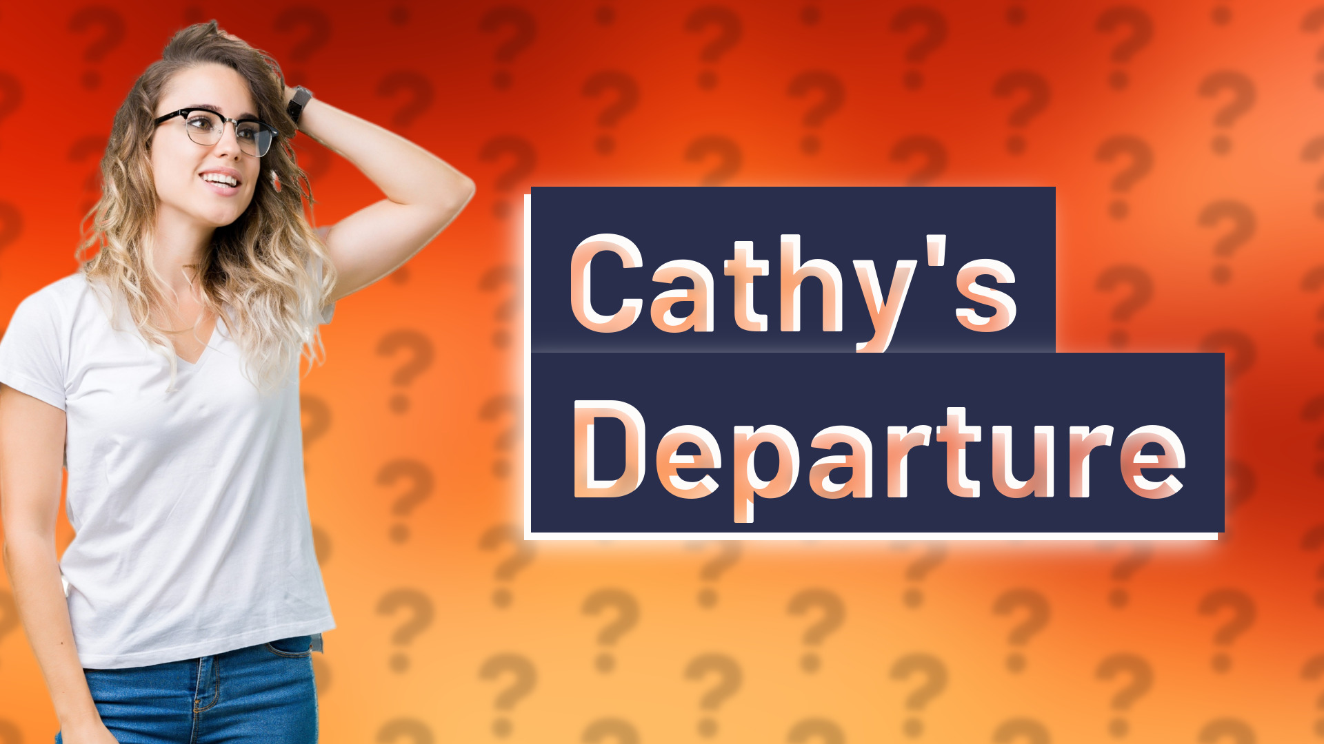 Cathy's Departure