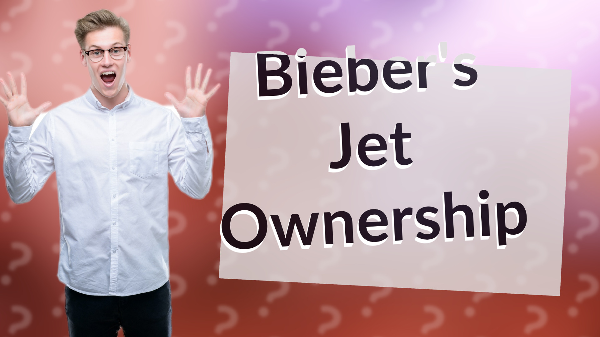Bieber's Jet Ownership