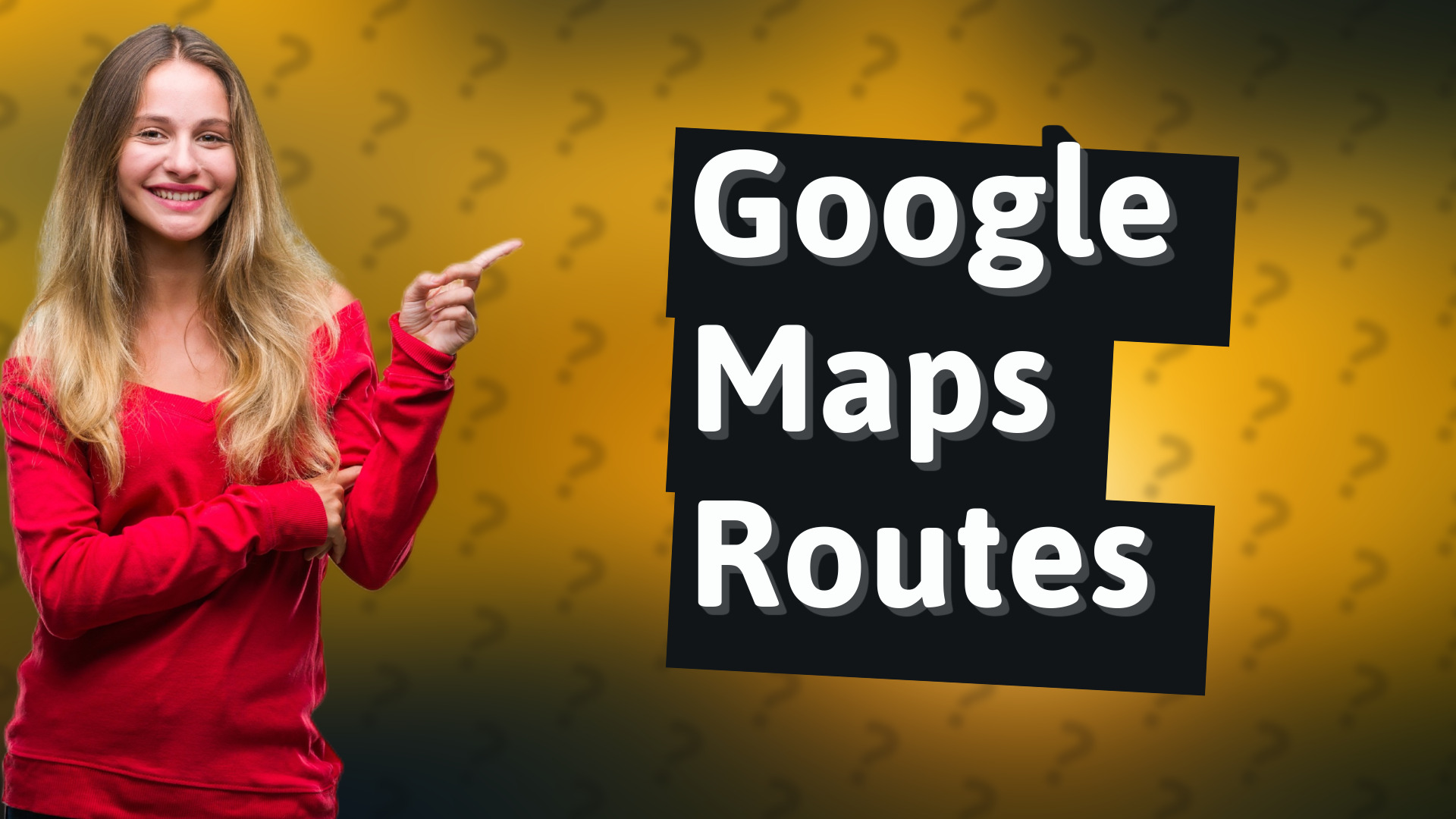 Google Maps Routes