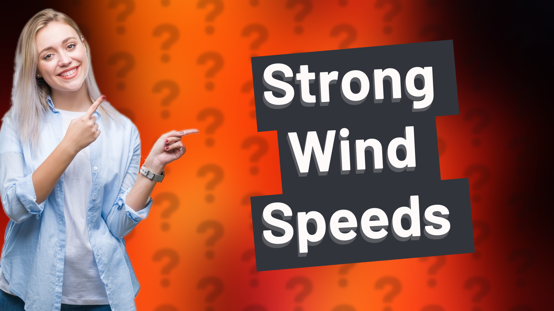 Strong Wind Speeds