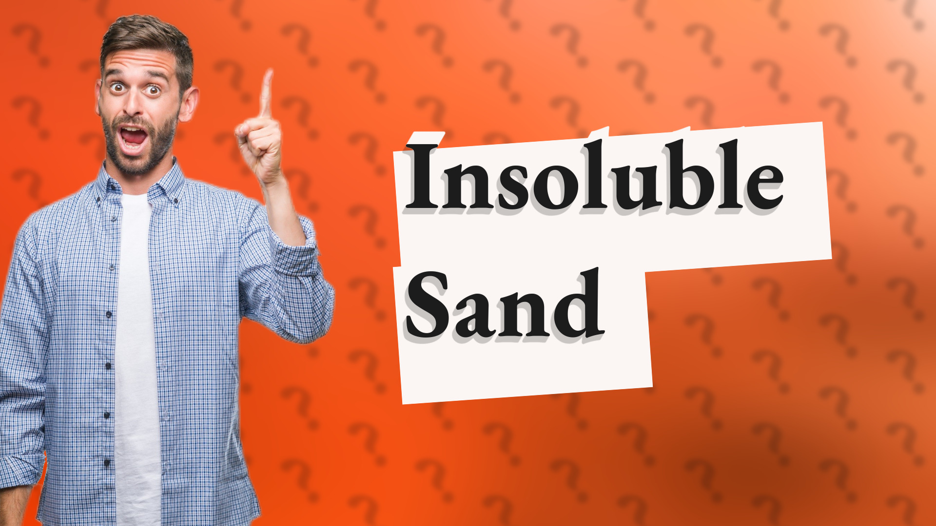Insoluble Sand