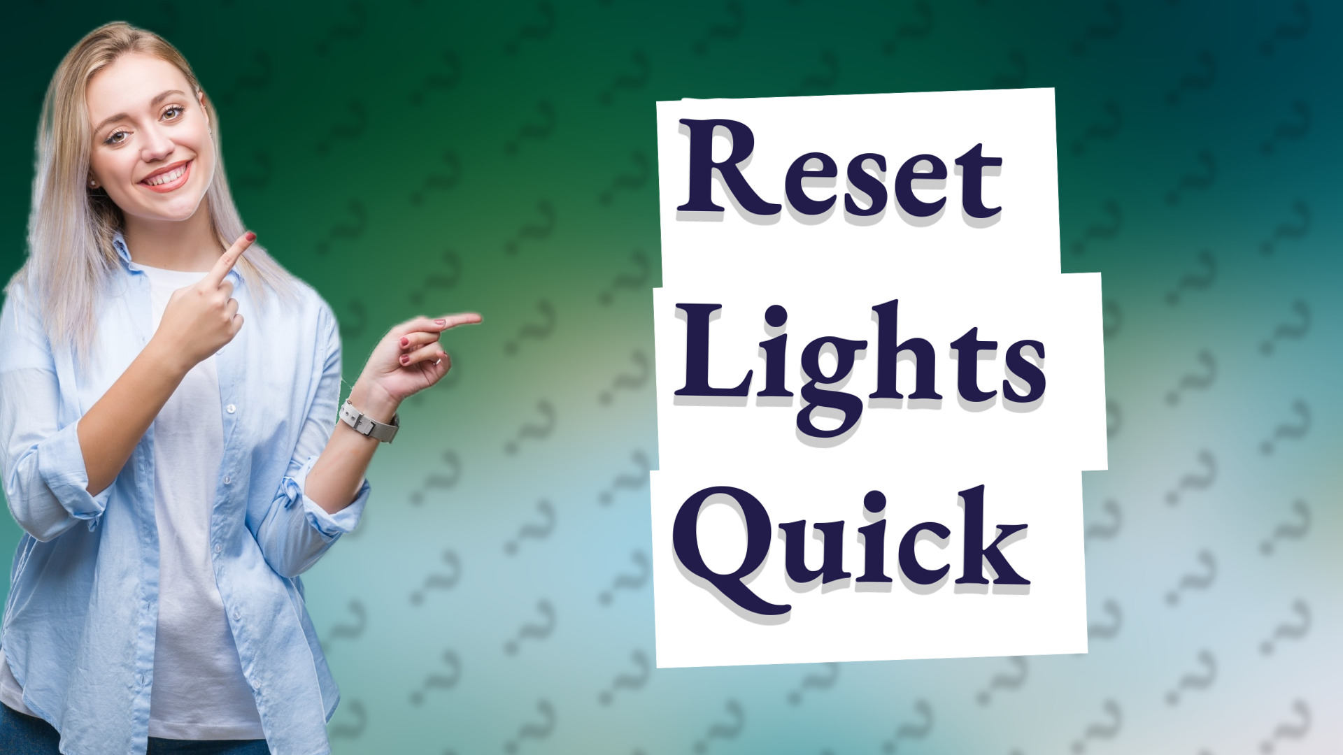 Reset Lights Quick