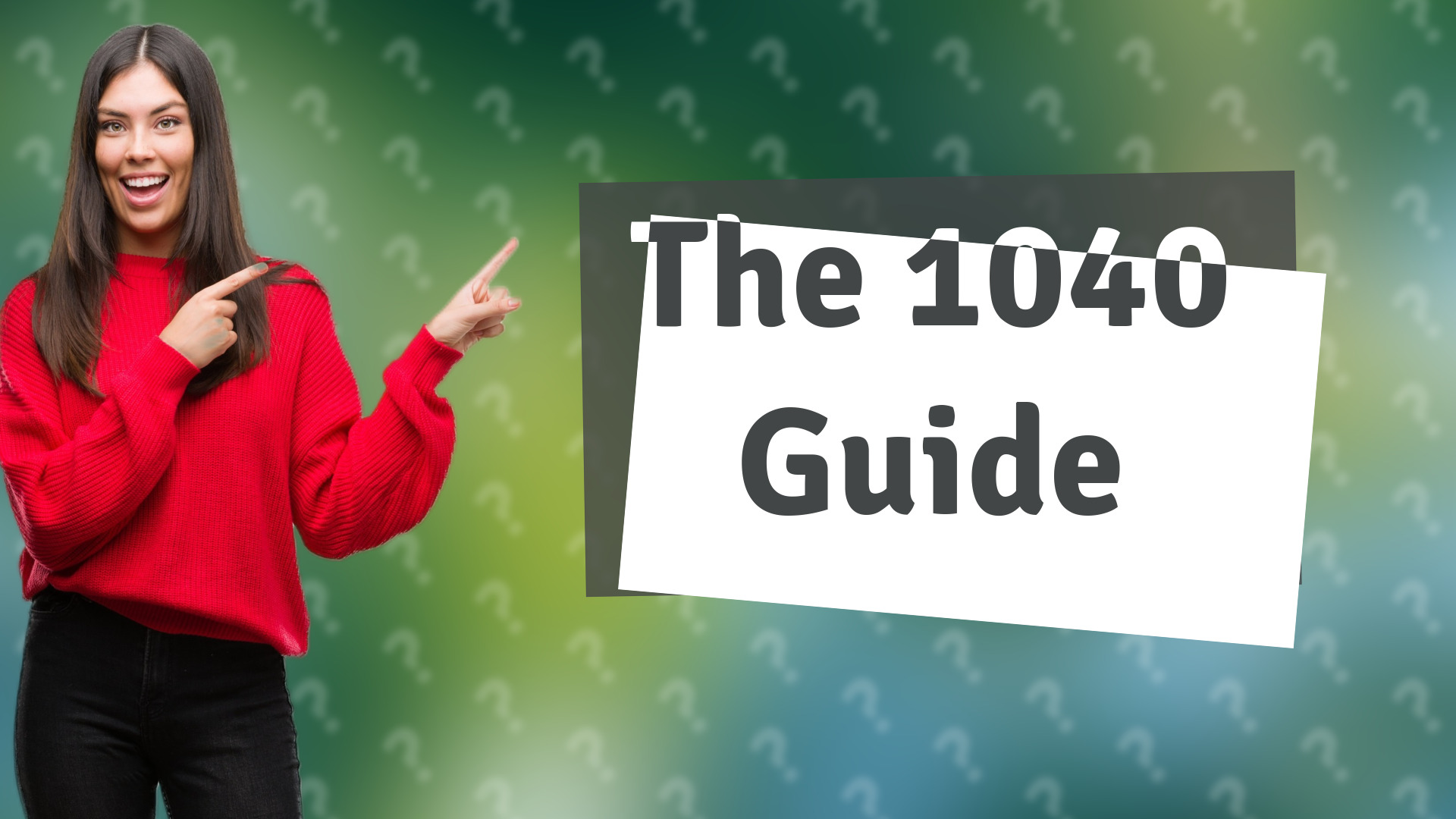 The 1040 Guide