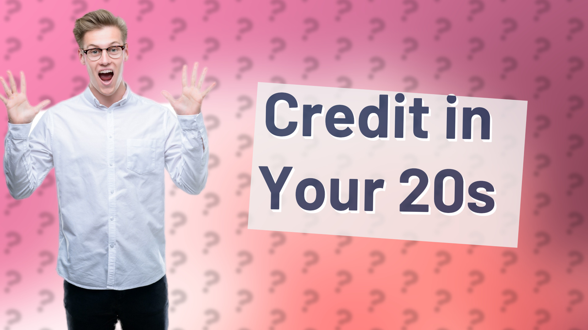 Credit in Your 20s