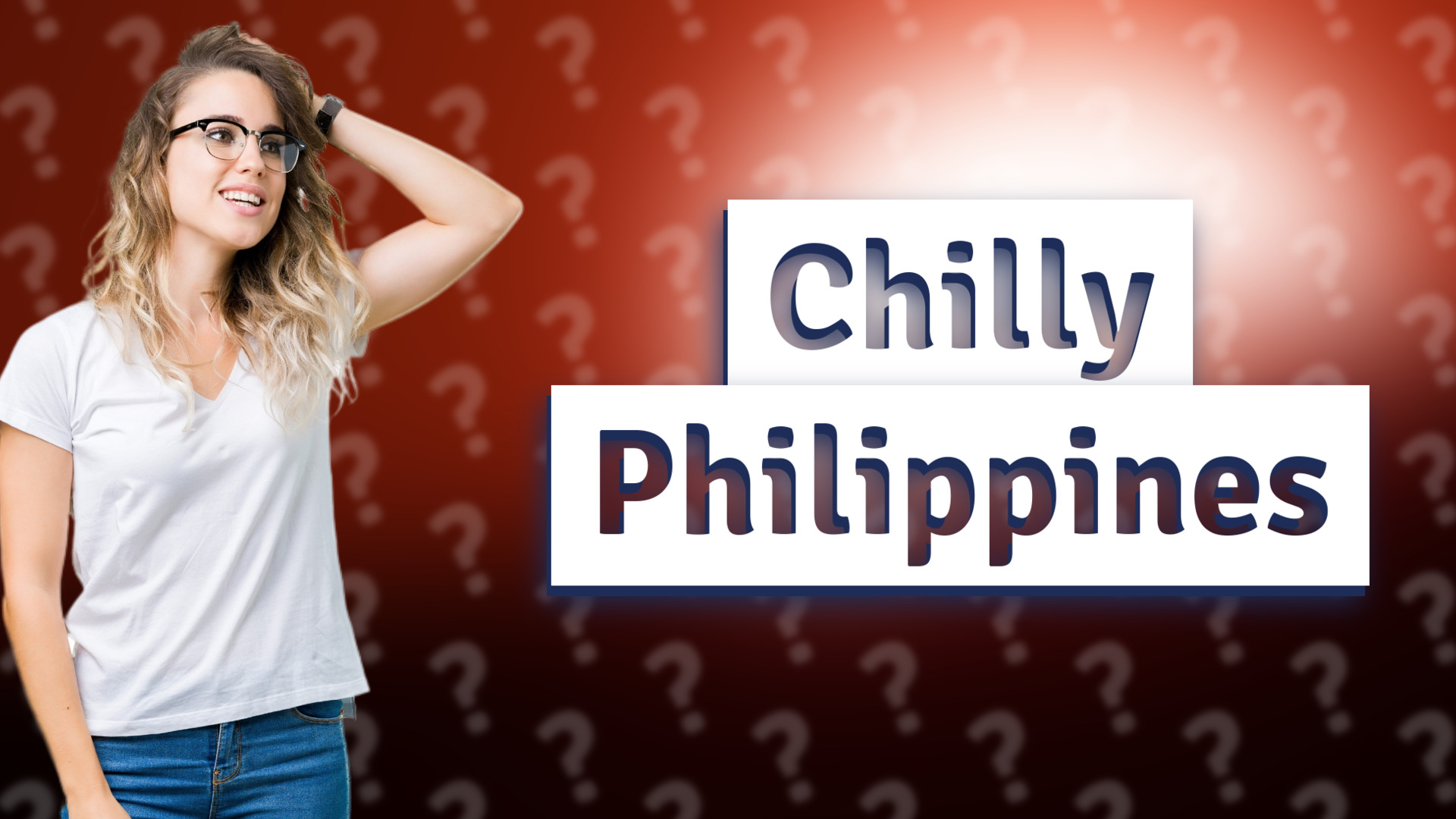 Chilly Philippines