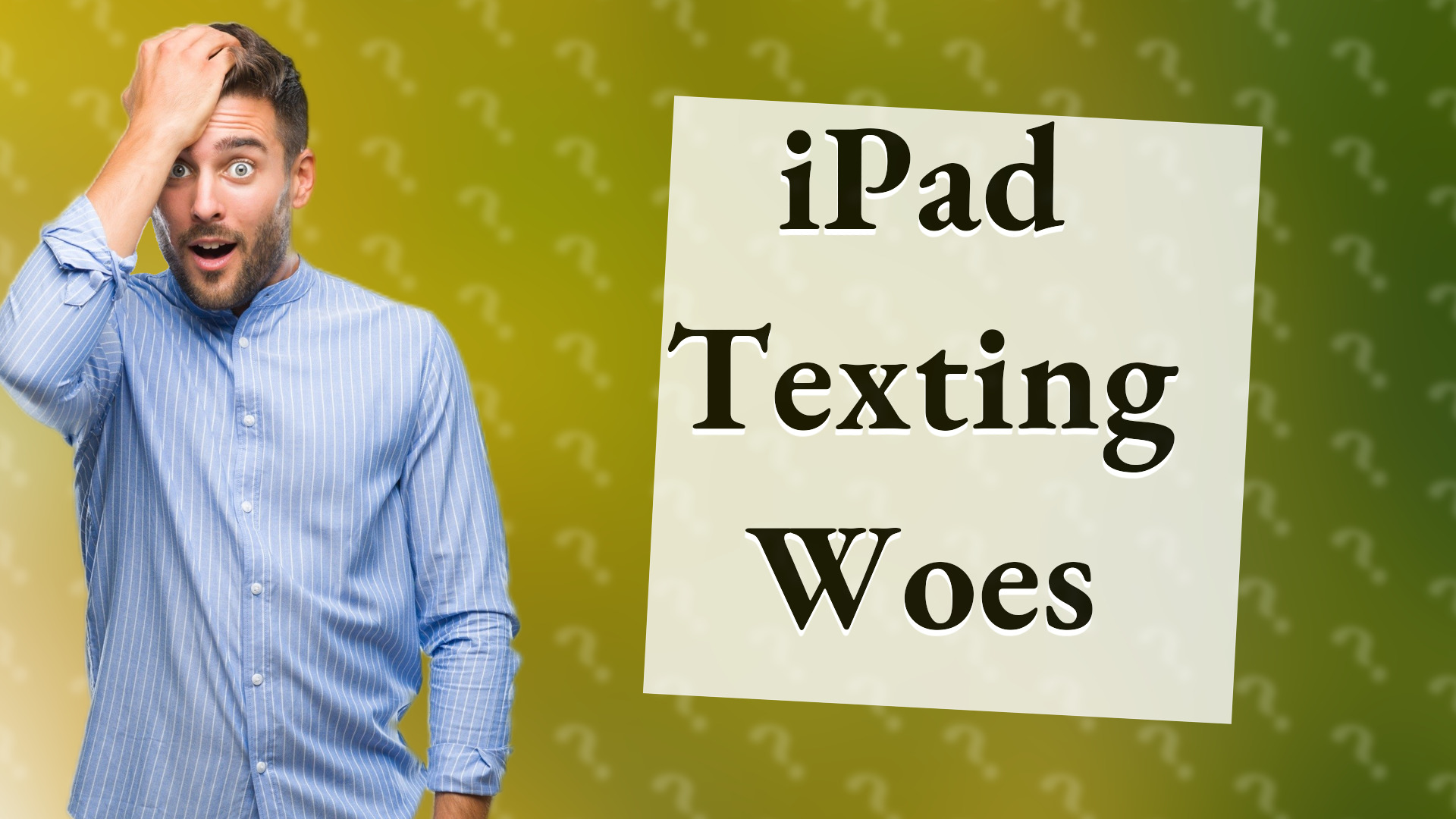 iPad Texting Woes