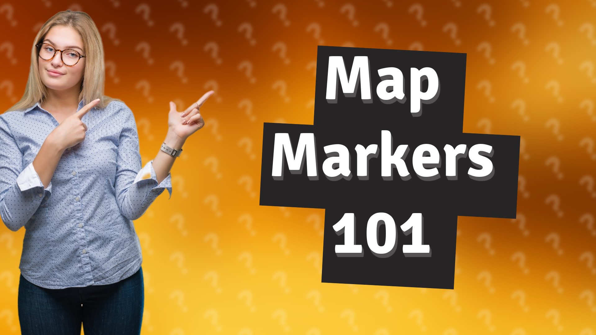 Map Markers 101