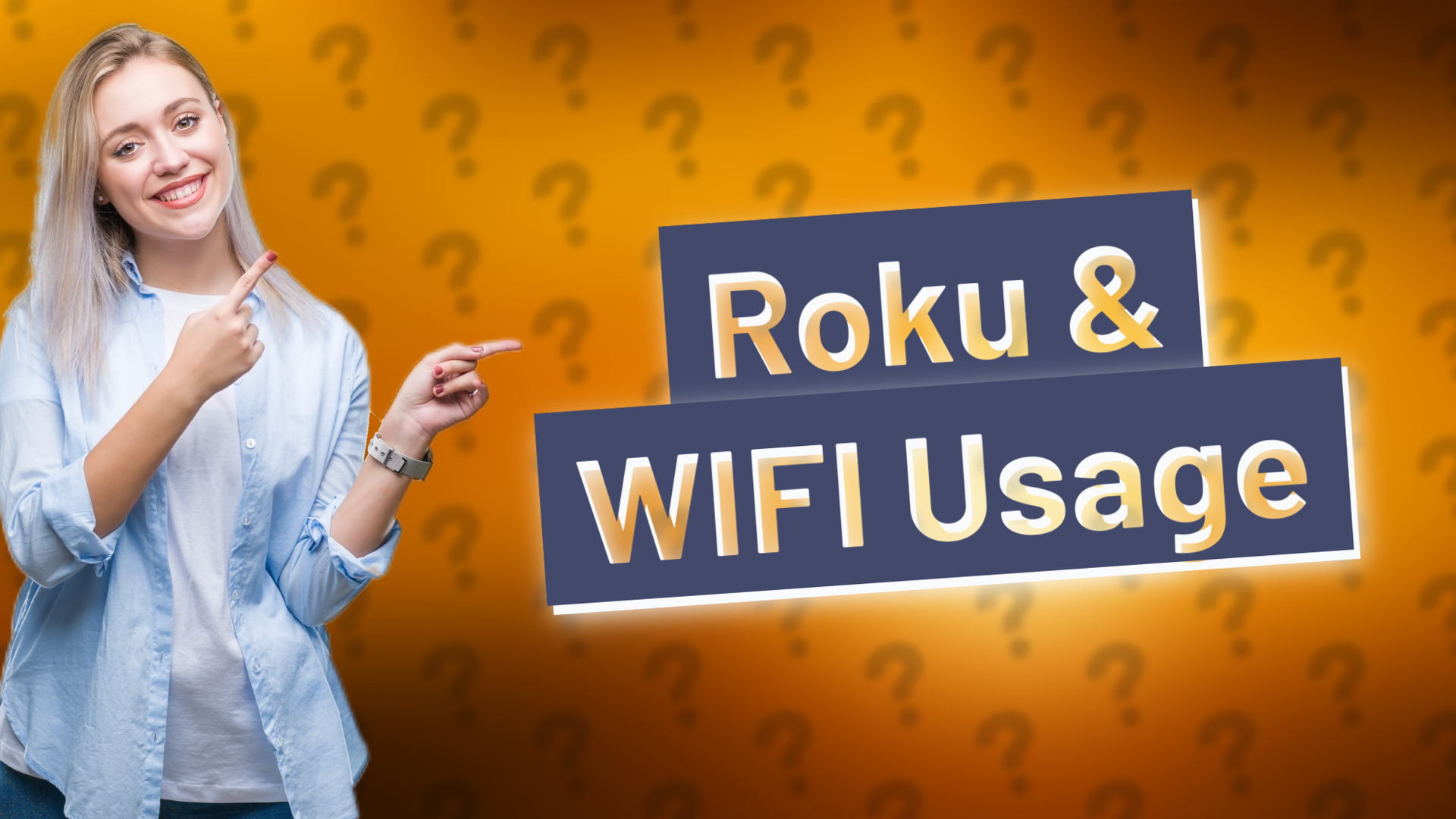 Roku & WIFI Usage