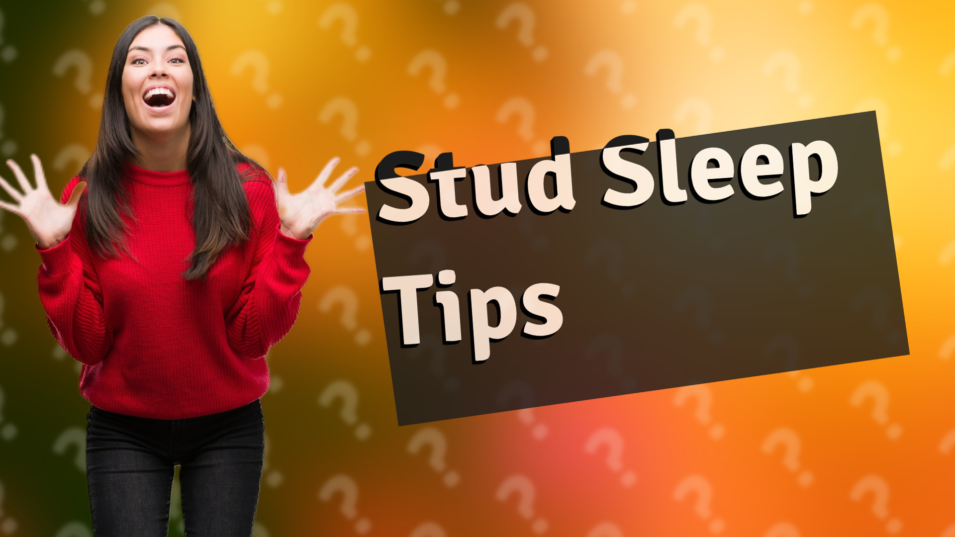Stud Sleep Tips