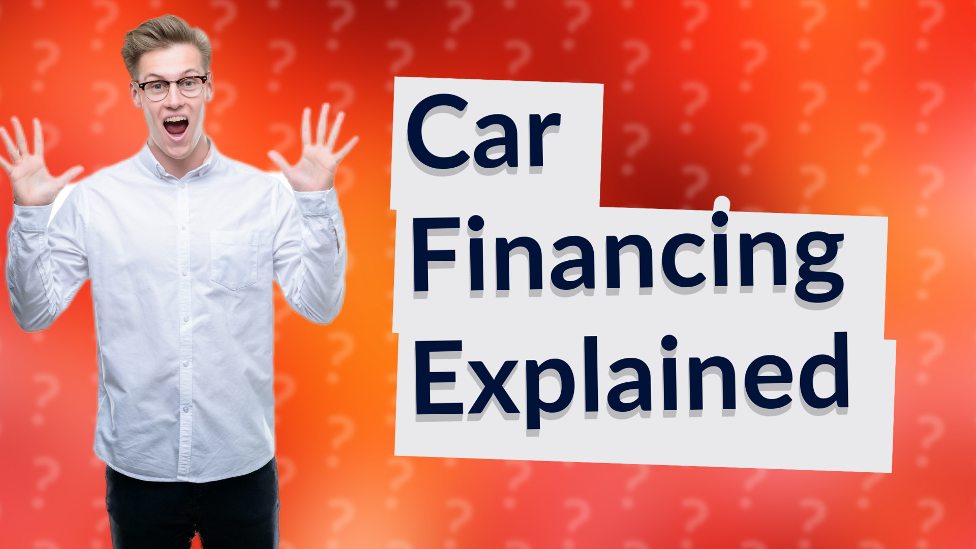 Car Financing Explained