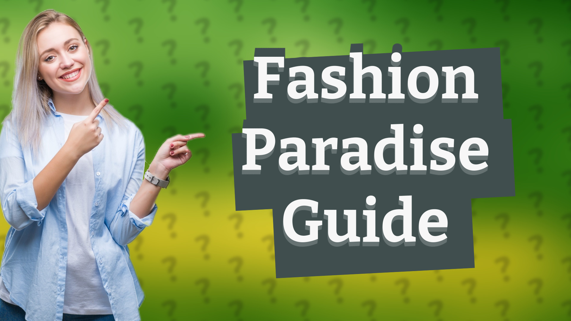 Fashion Paradise Guide