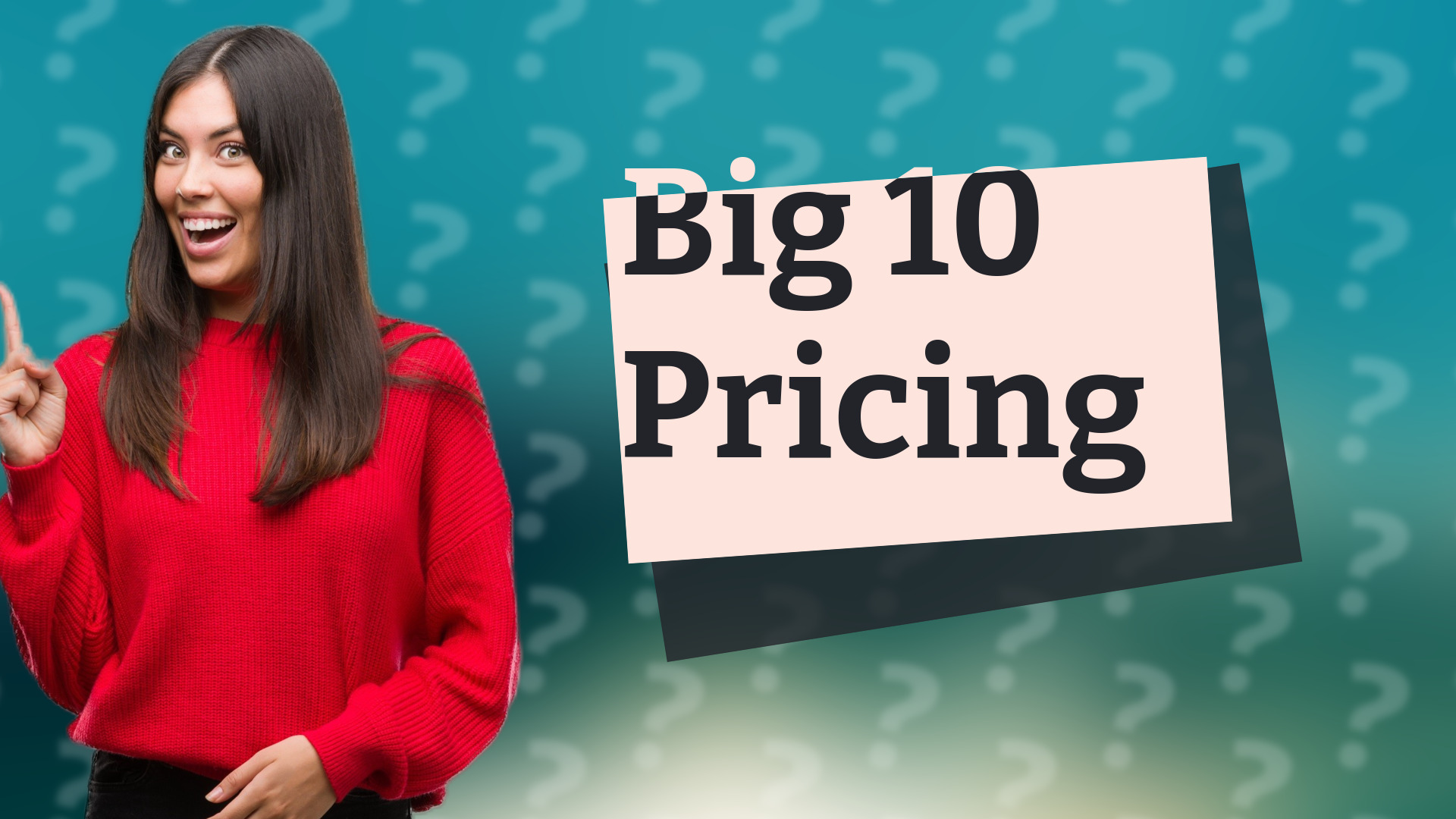 Big 10 Pricing