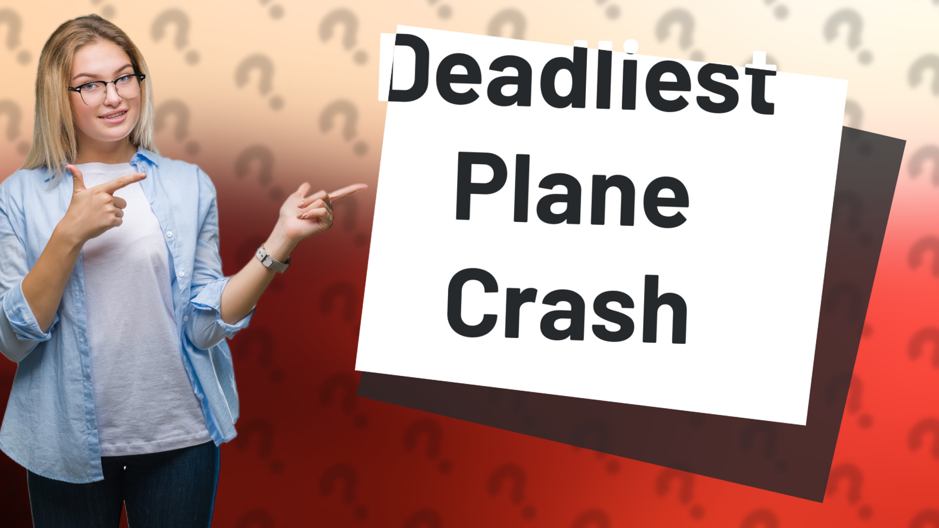 Deadliest Plane Crash