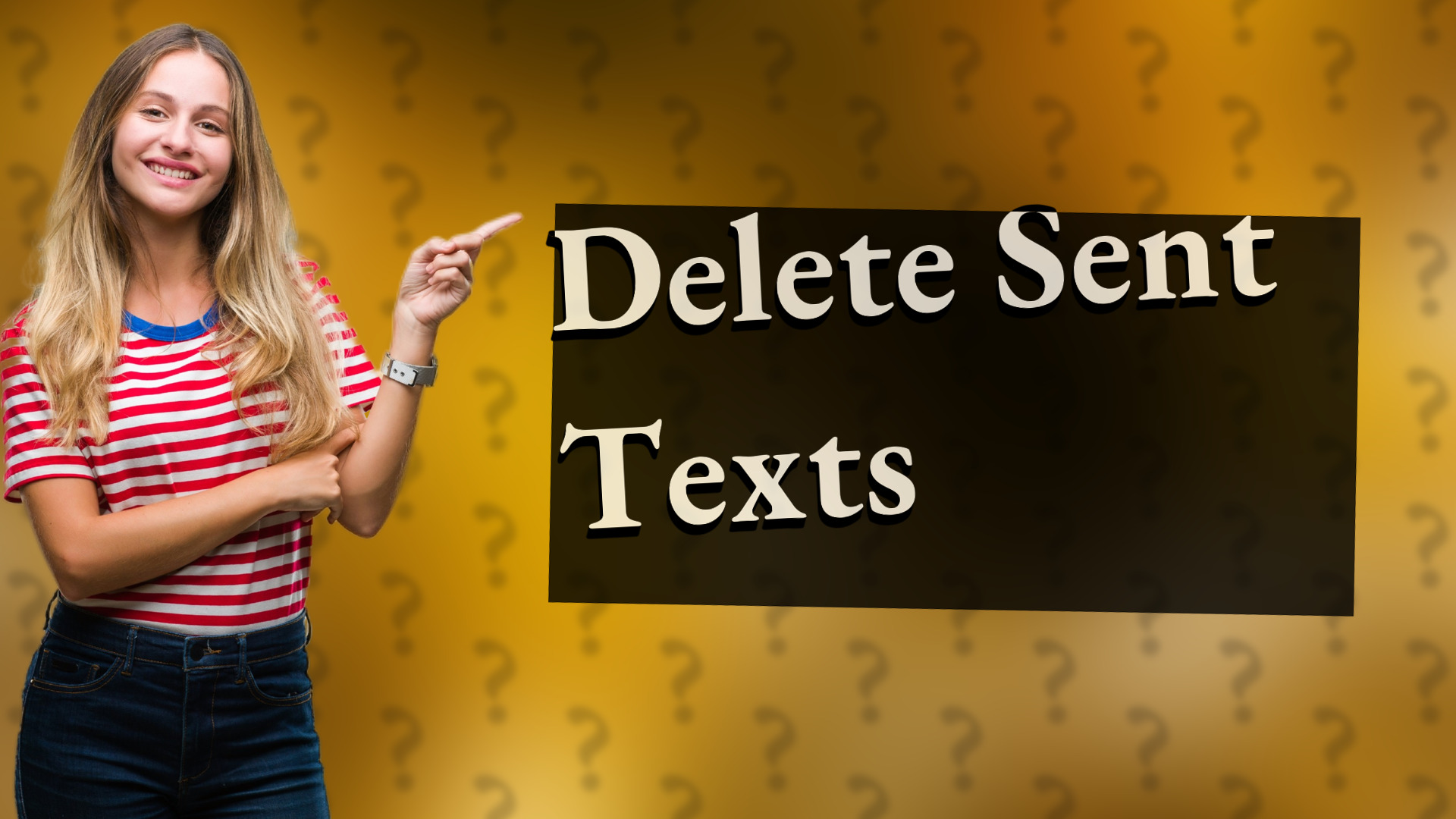 Delete Sent Texts